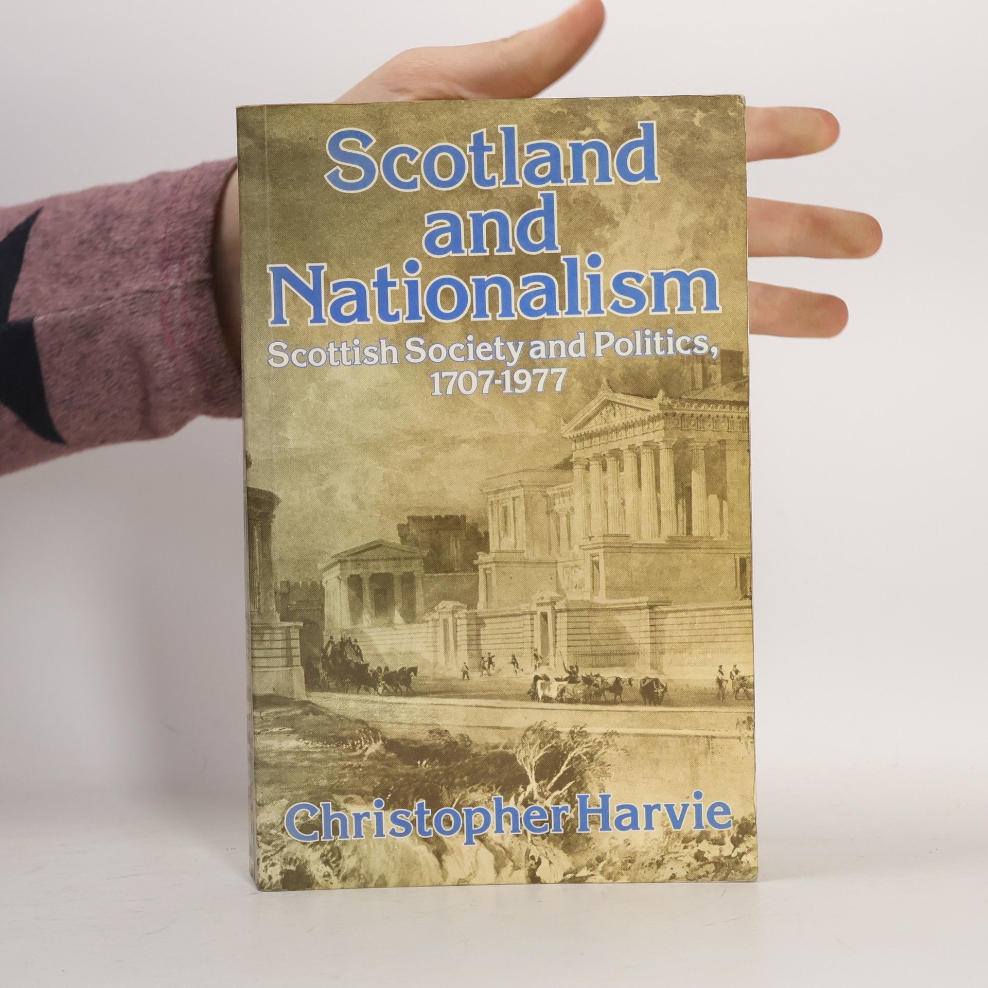 Christopher Harvie Scotland and Nationalism