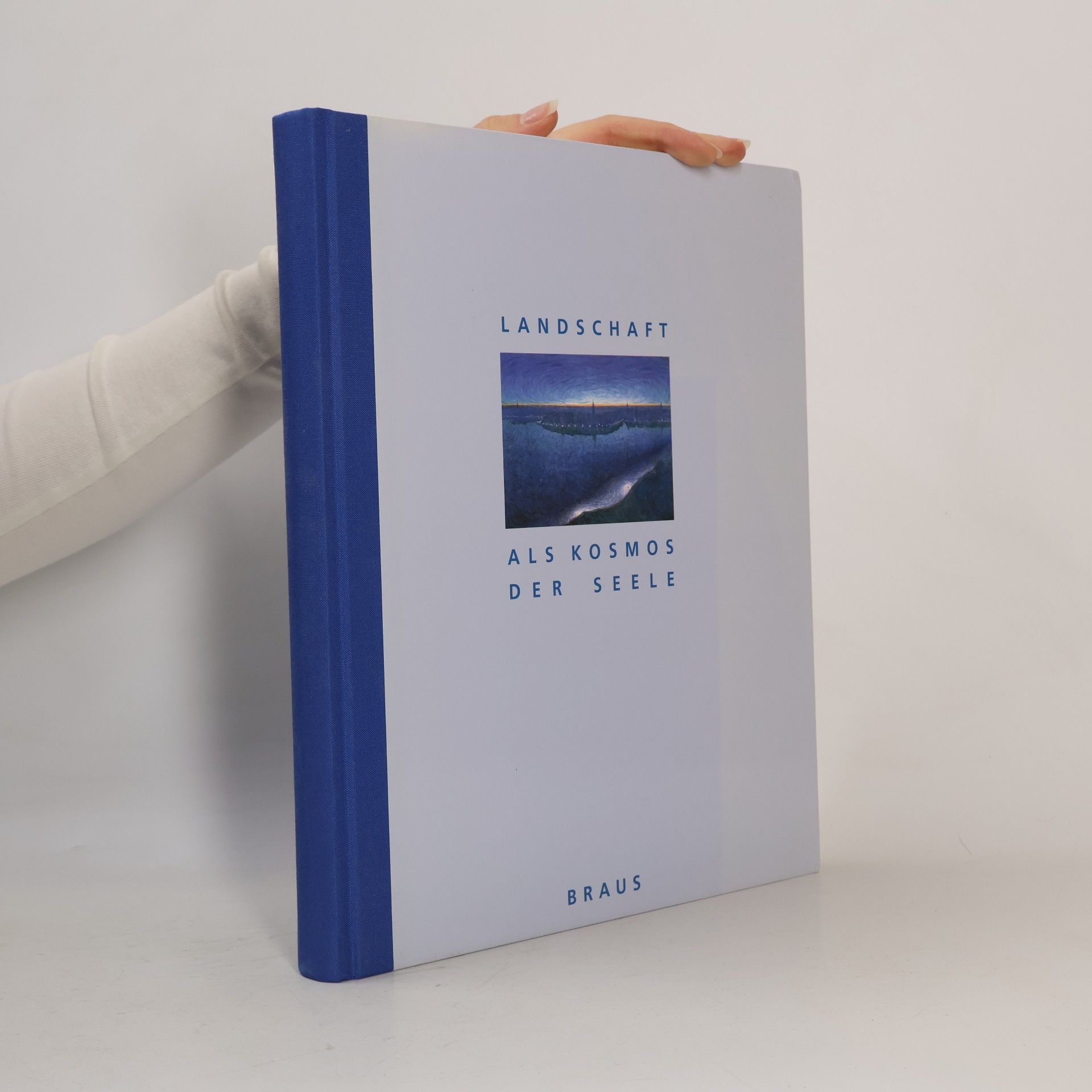 Landschaft als Kosmos der Seele