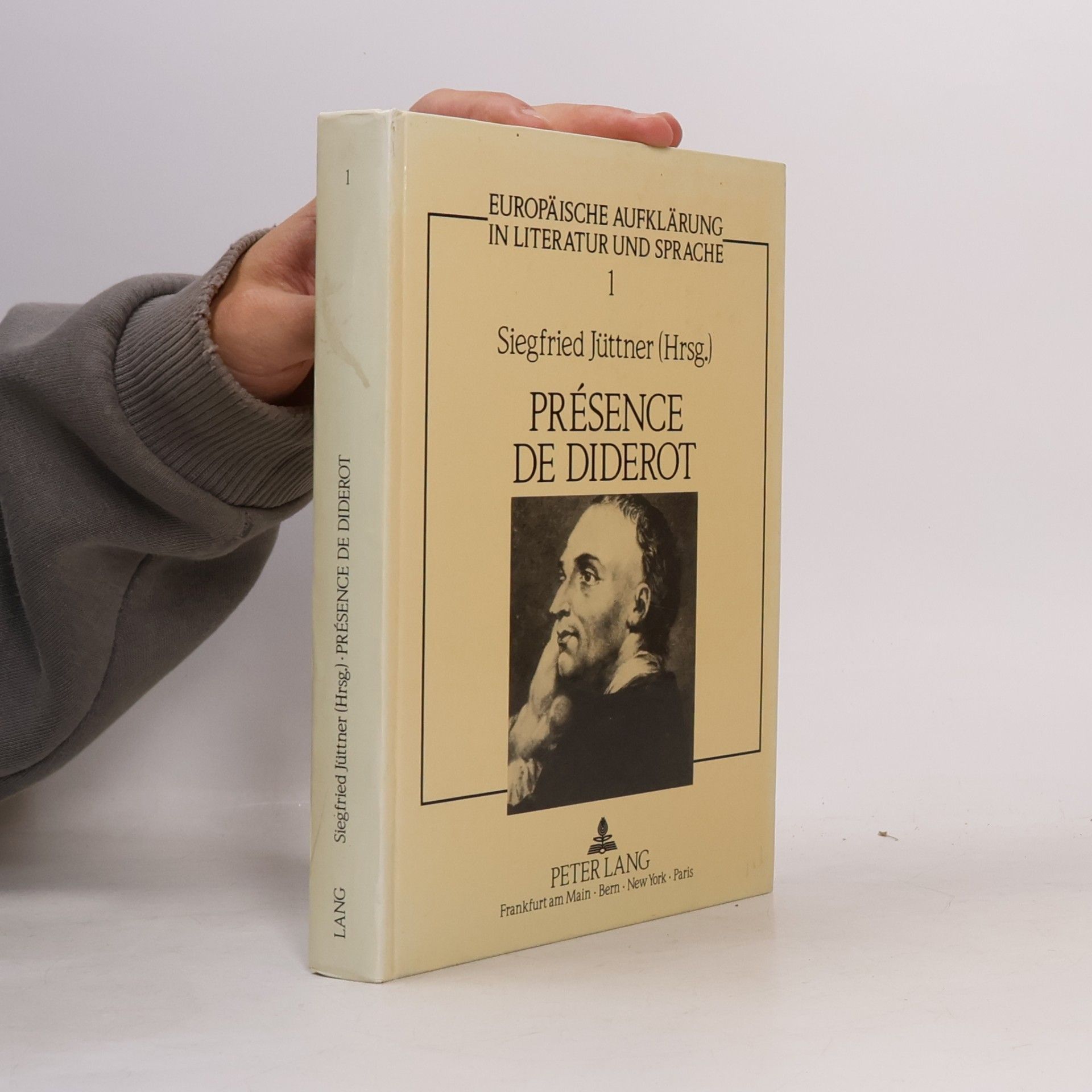 Siegfried Jüttner Europäische Aufklärung in Literatur und Sprache - 1: Présence de Diderot