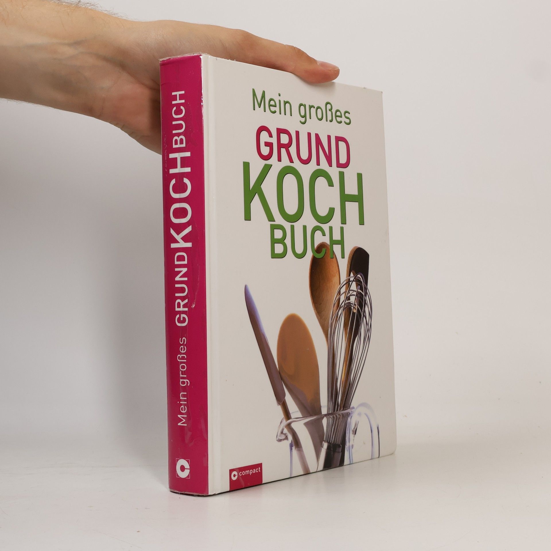 Angela Sendlinger Mein großes Grundkochbuch