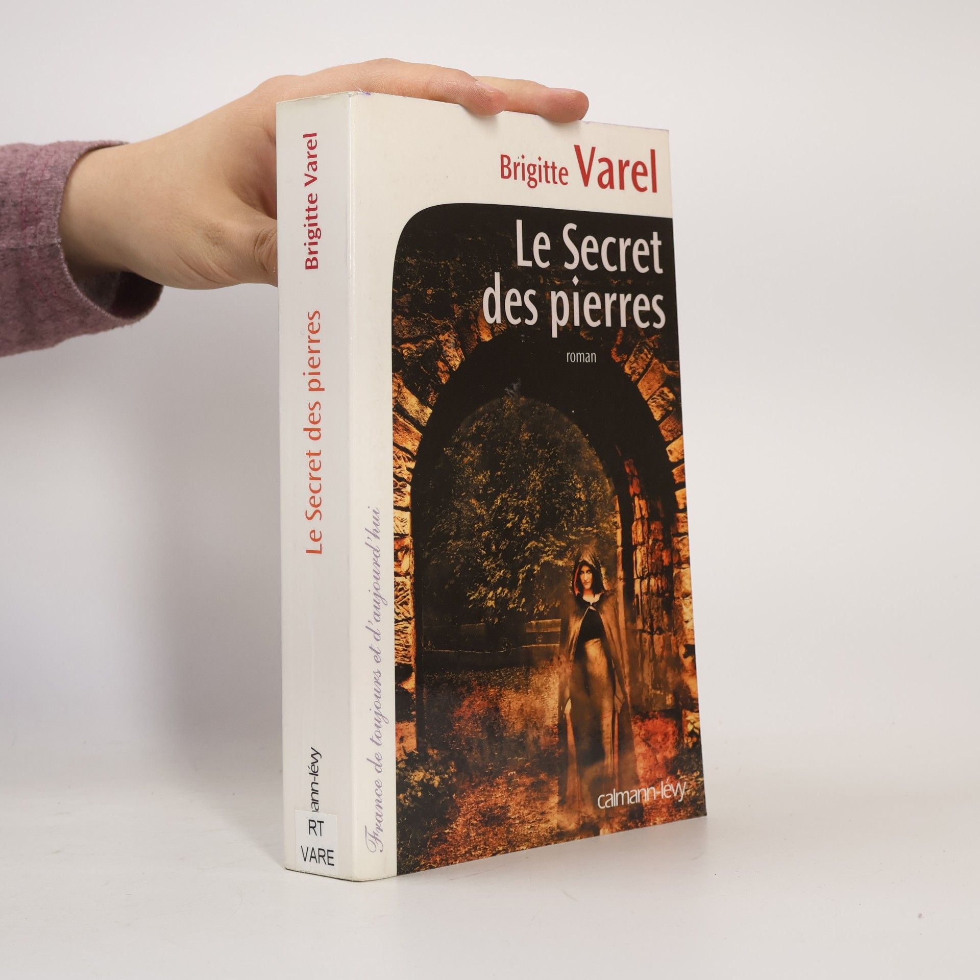 Brigitte Varel Le Secret des pierres