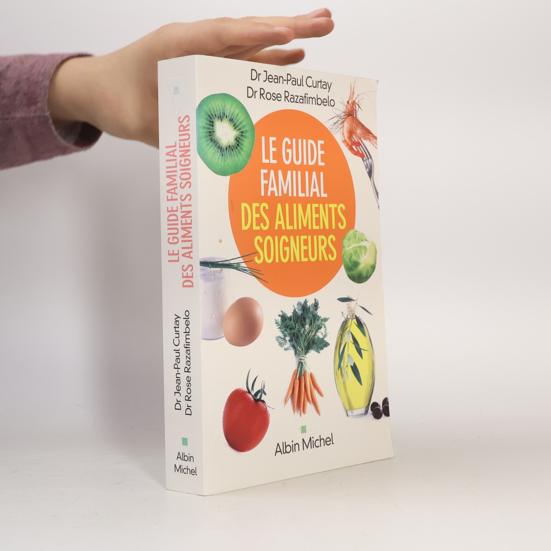 Rose Razafimbelo Le Guide familial des aliments soigneurs