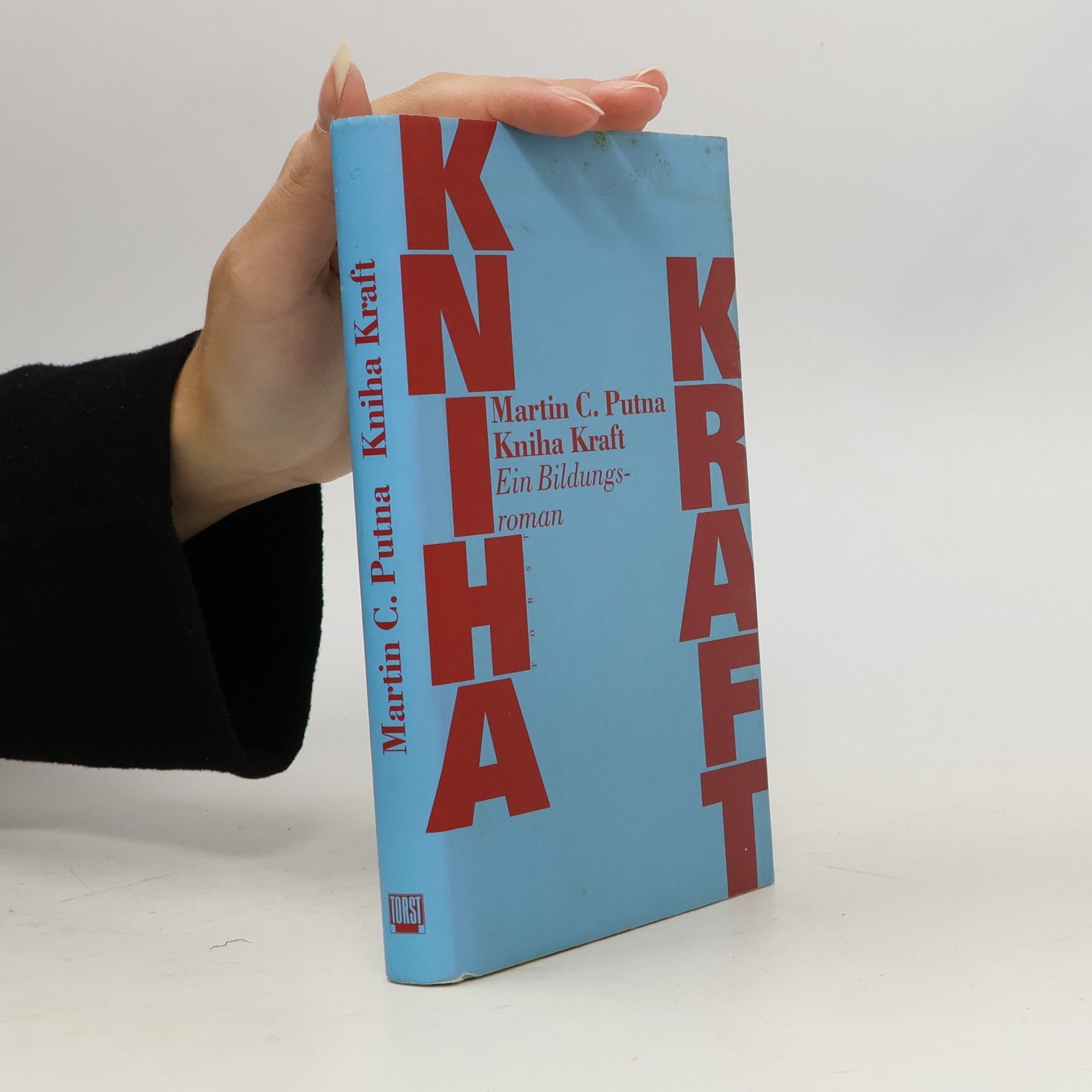 Martin C. Putna Kniha Kraft. Ein Bildungsroman