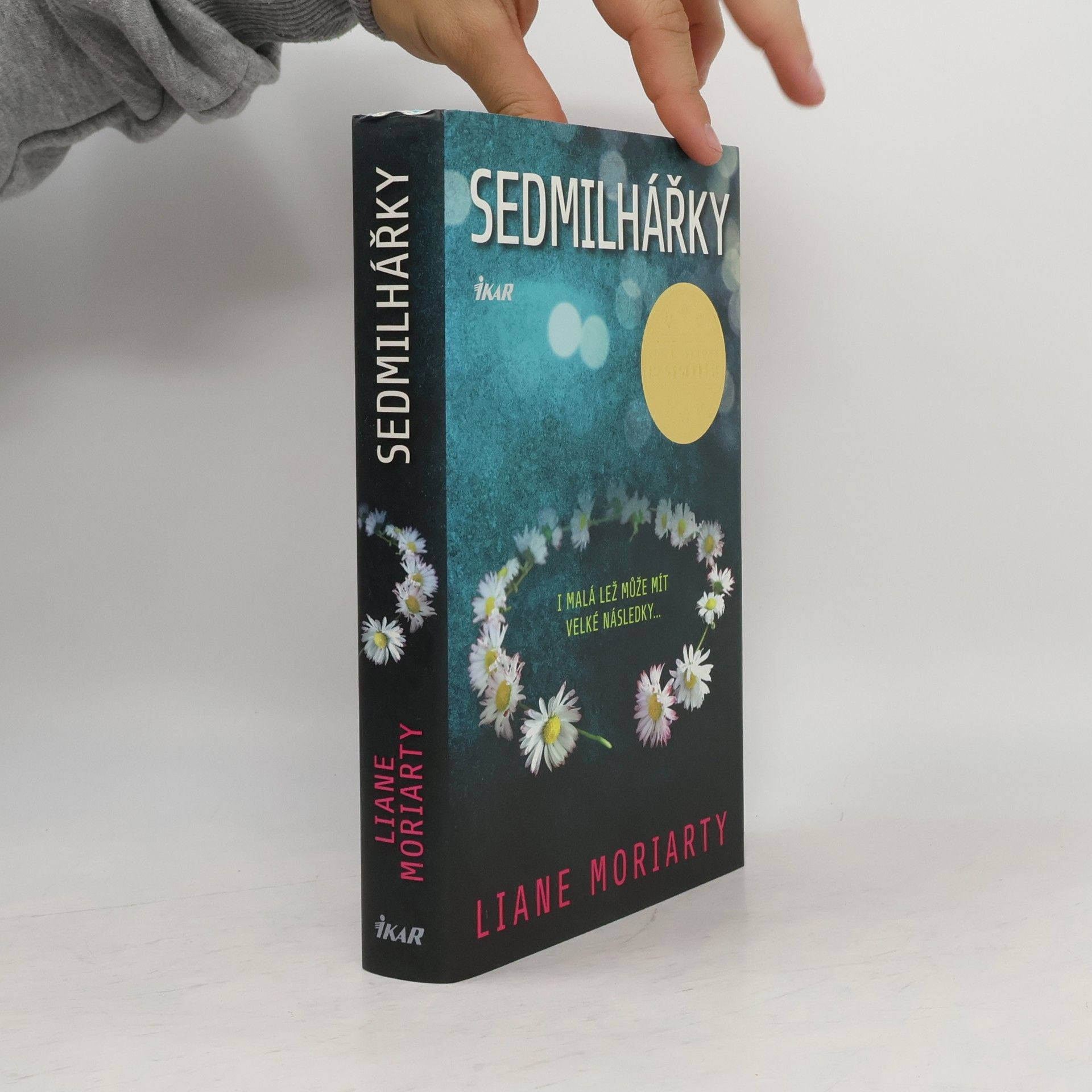 Liane Moriarty Sedmilhářky