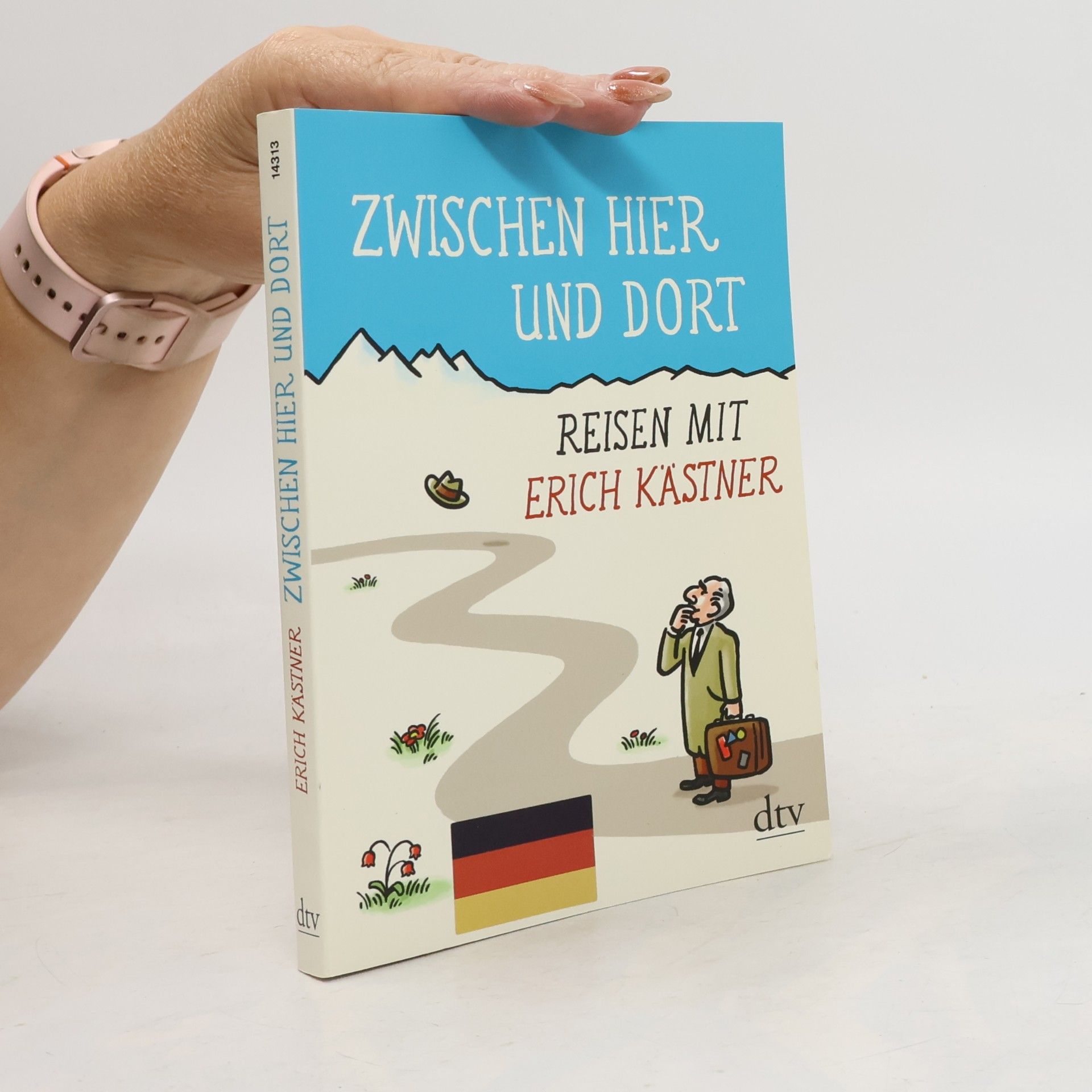Erich Kästner Zwischen hier und dort