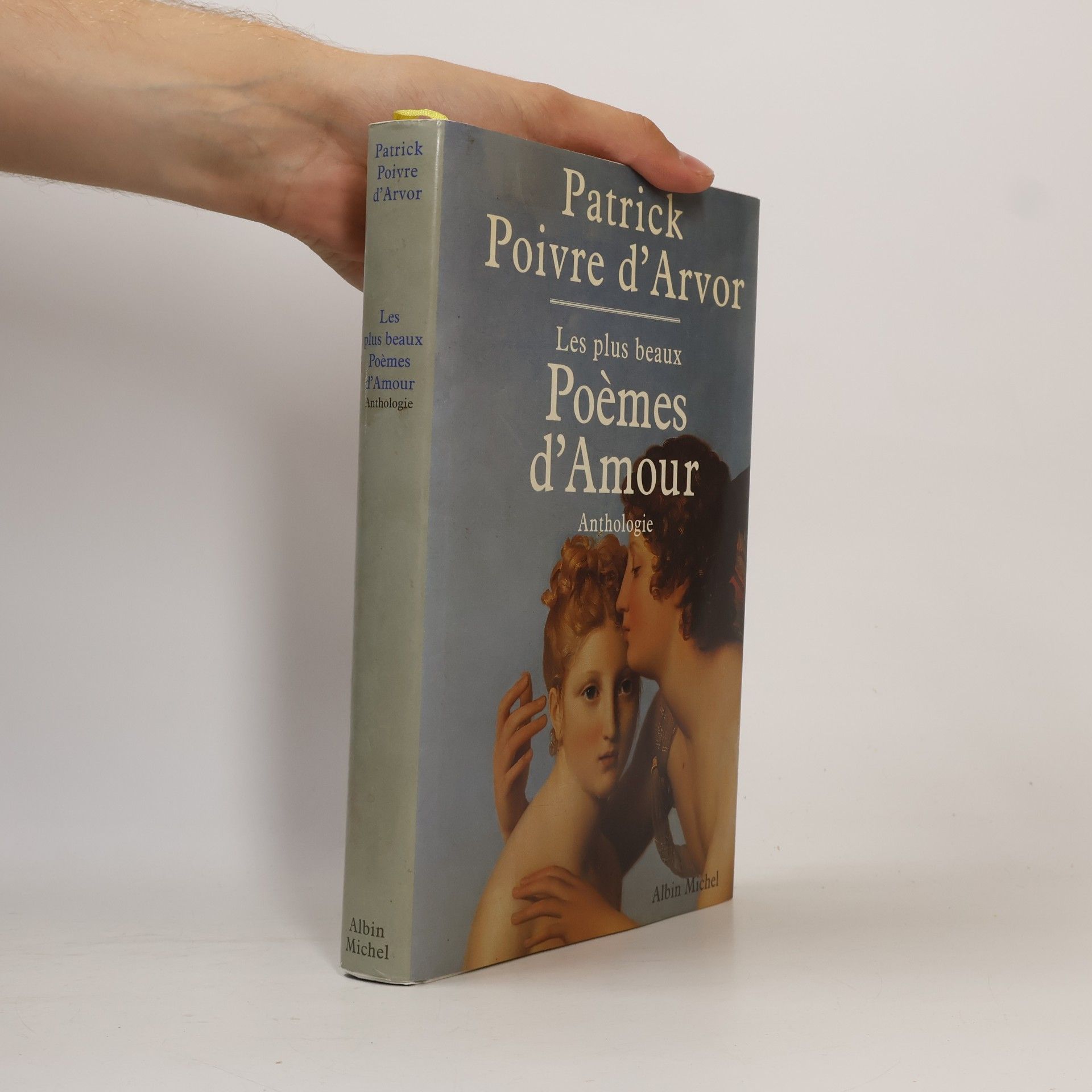 Patrick Poivre d'Arvor Les plus beaux poèmes d'amour