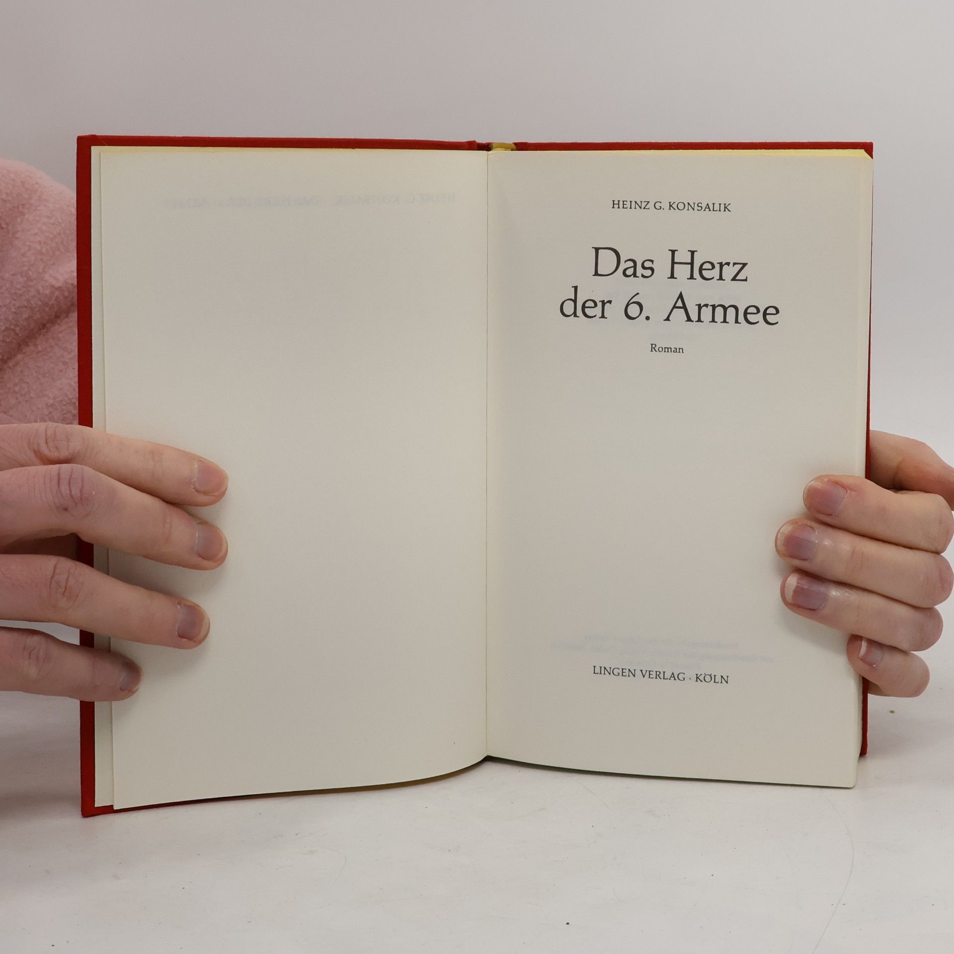 Heinz Günther Konsalik Das Herz der 6. Armee