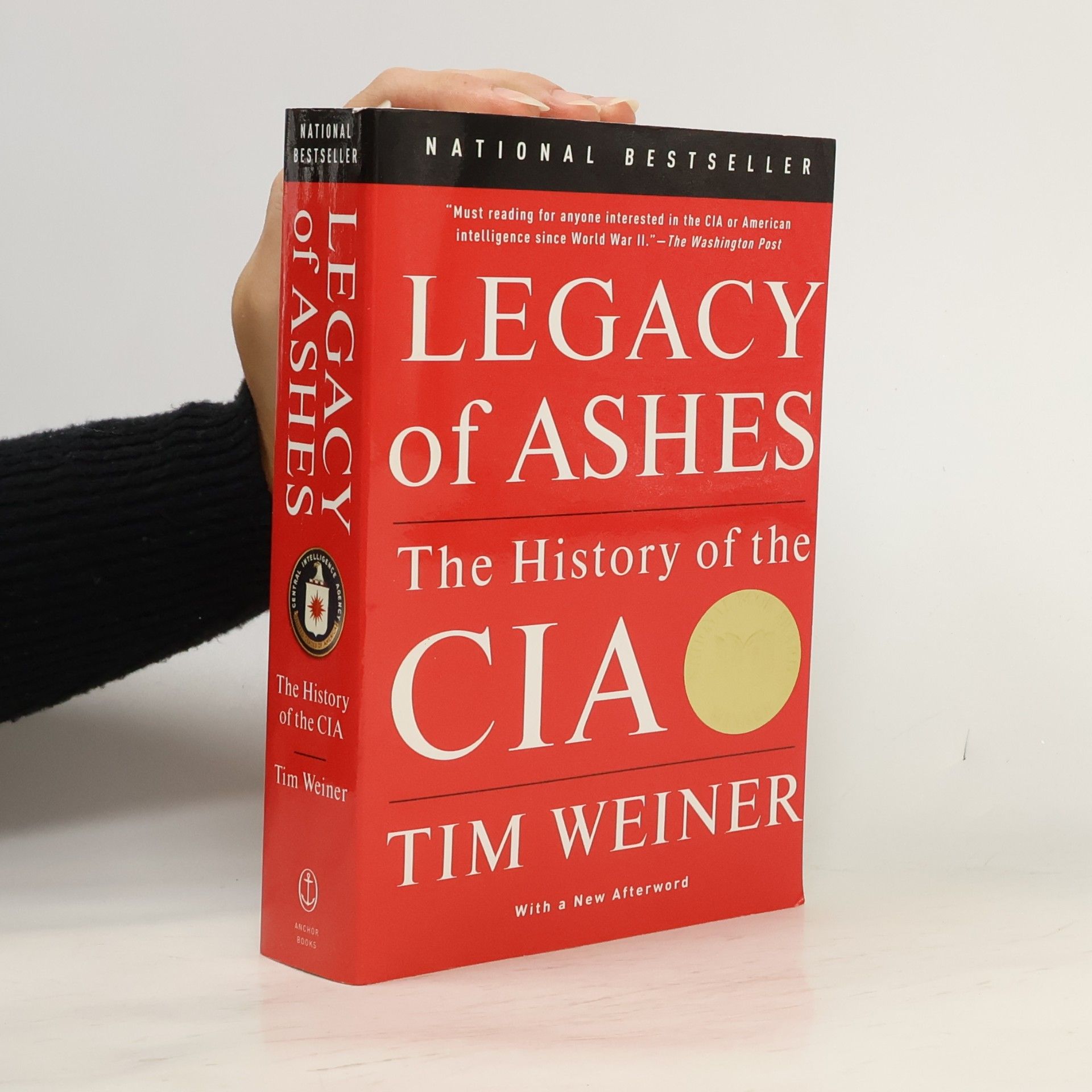 Tim Weiner Legacy of Ashes. The History of the CIA