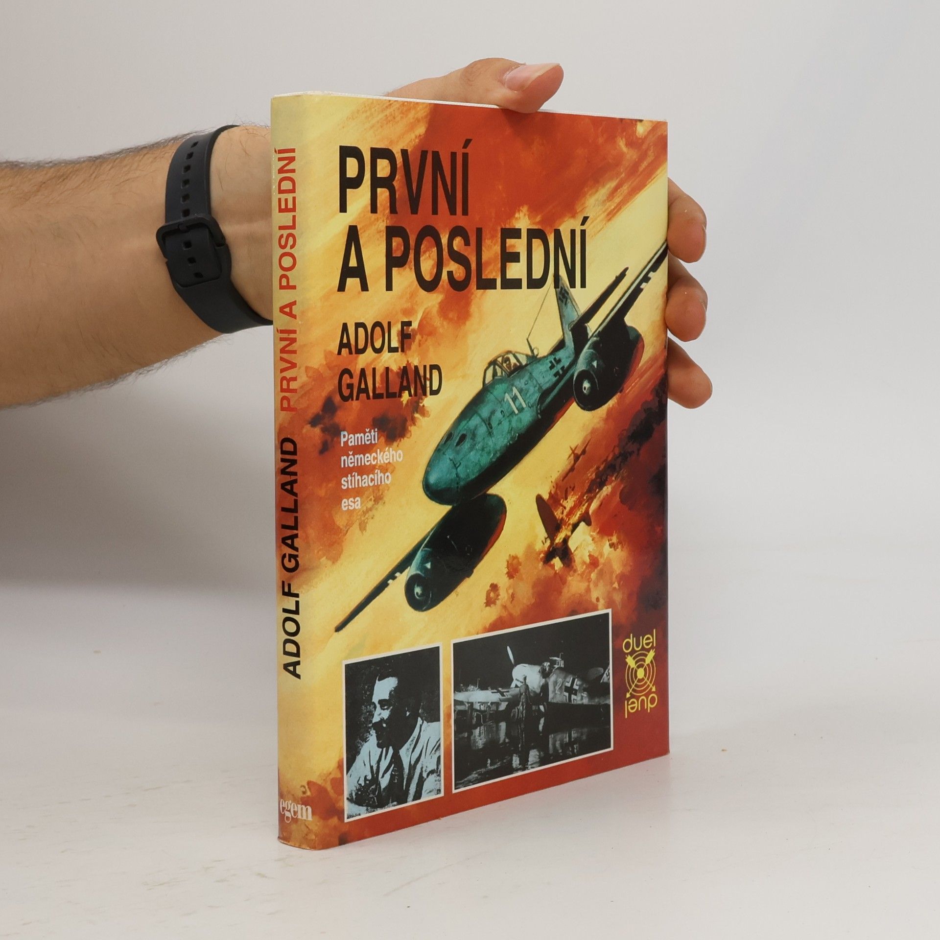Adolf Galland První a poslední