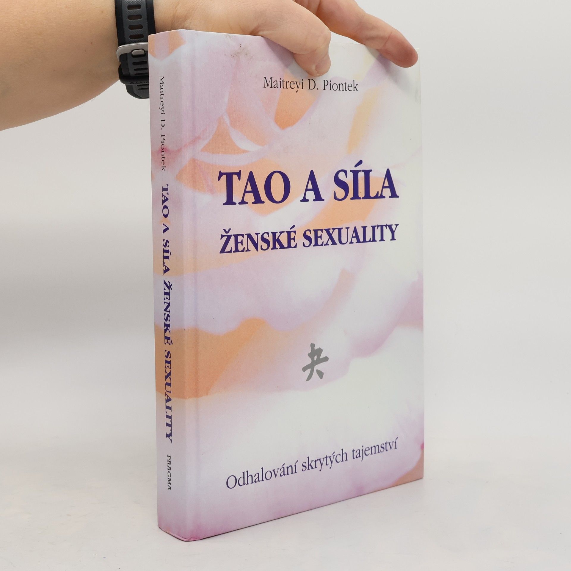 Maitreyi D. Piontek Tao a síla ženské sexuality