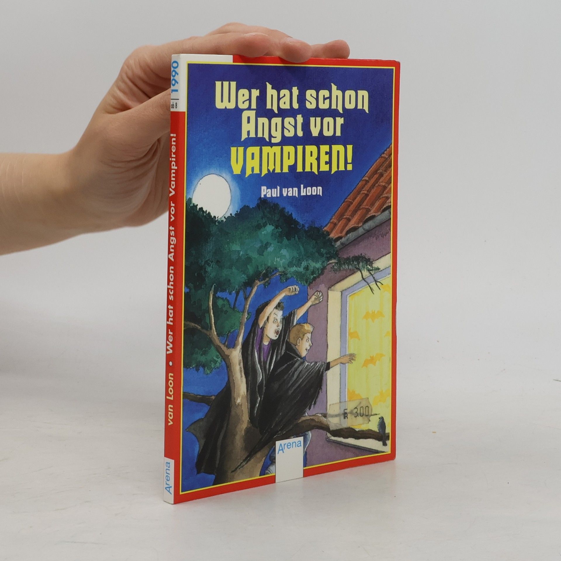 Paul van Loon Wer hat schon Angst vor Vampiren!