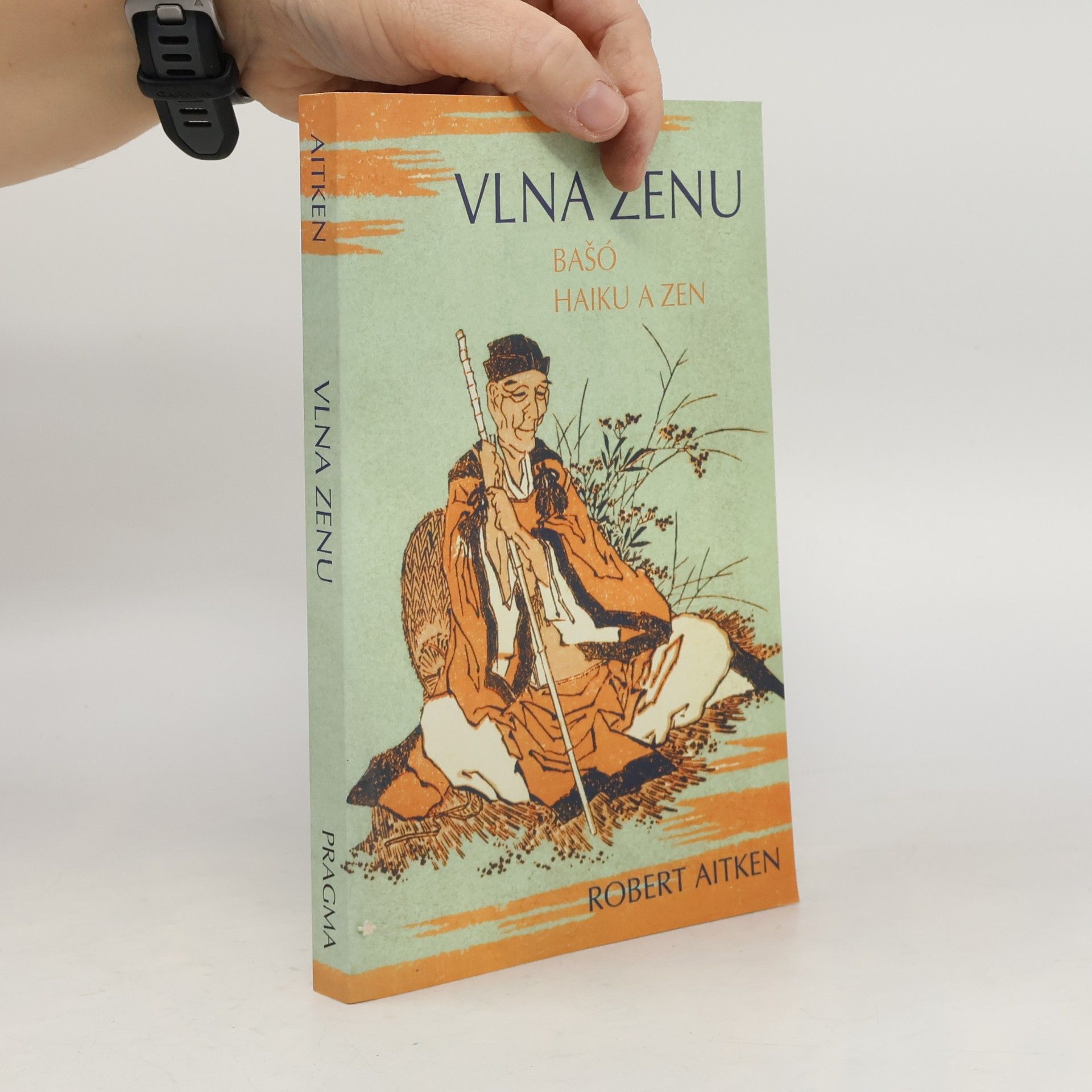 Robert Aitken Vlna zenu. Bašó, haiku a zen