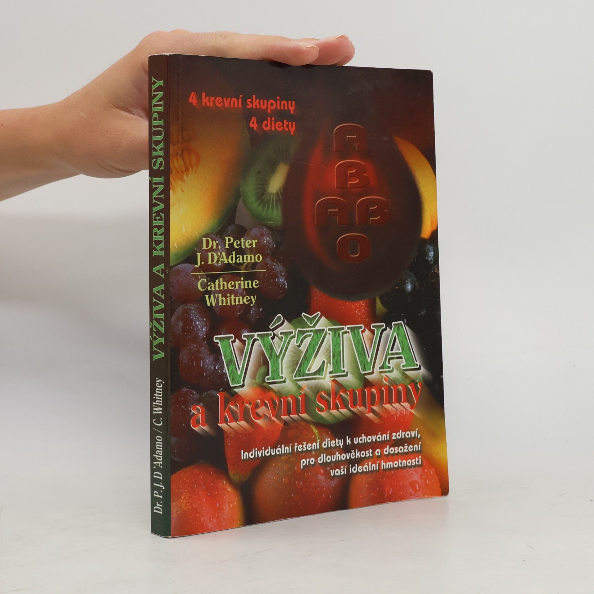 Peter J. D'Adamo Výživa a krevní skupiny