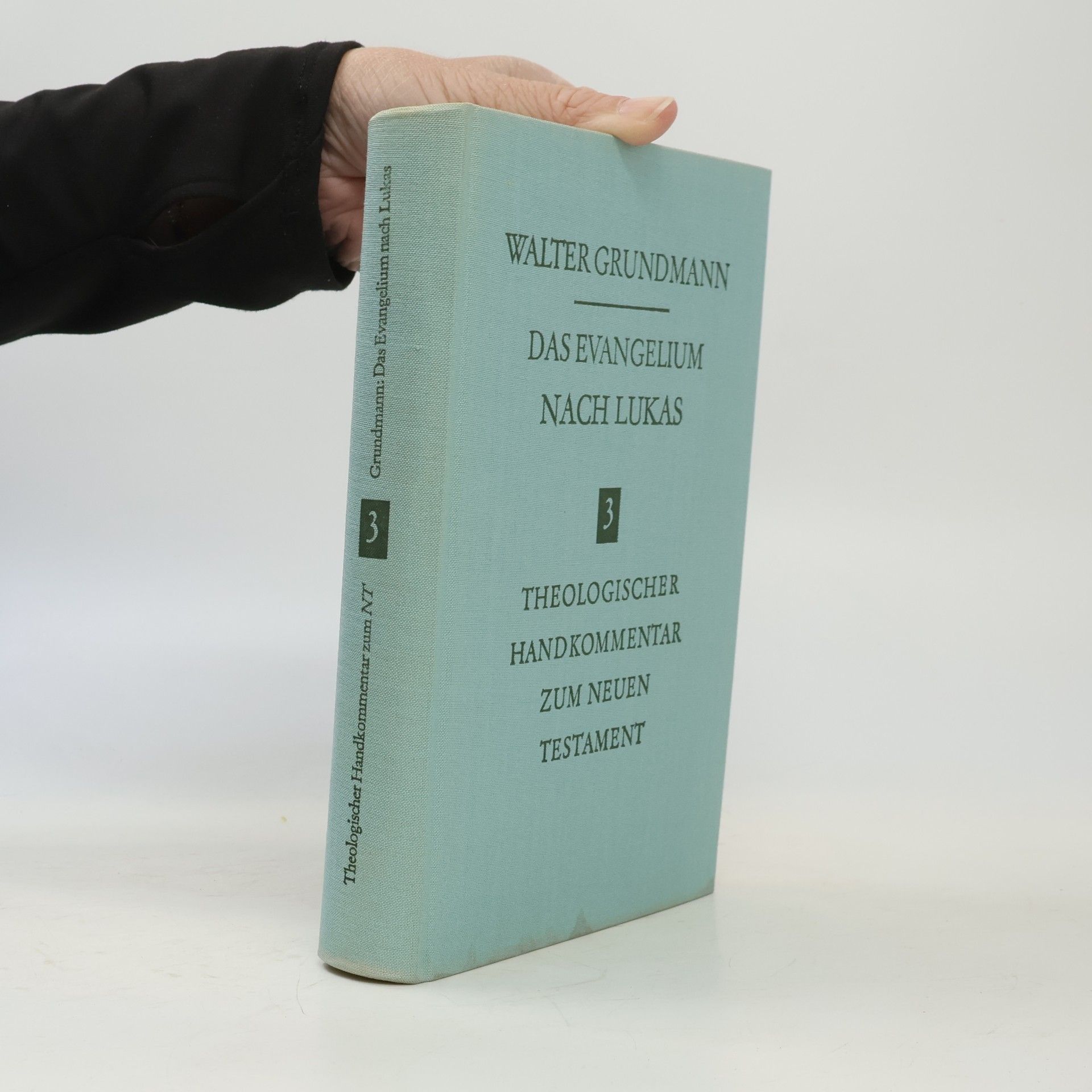 Walter Grundmann Das Evangelium nach Lukas 3