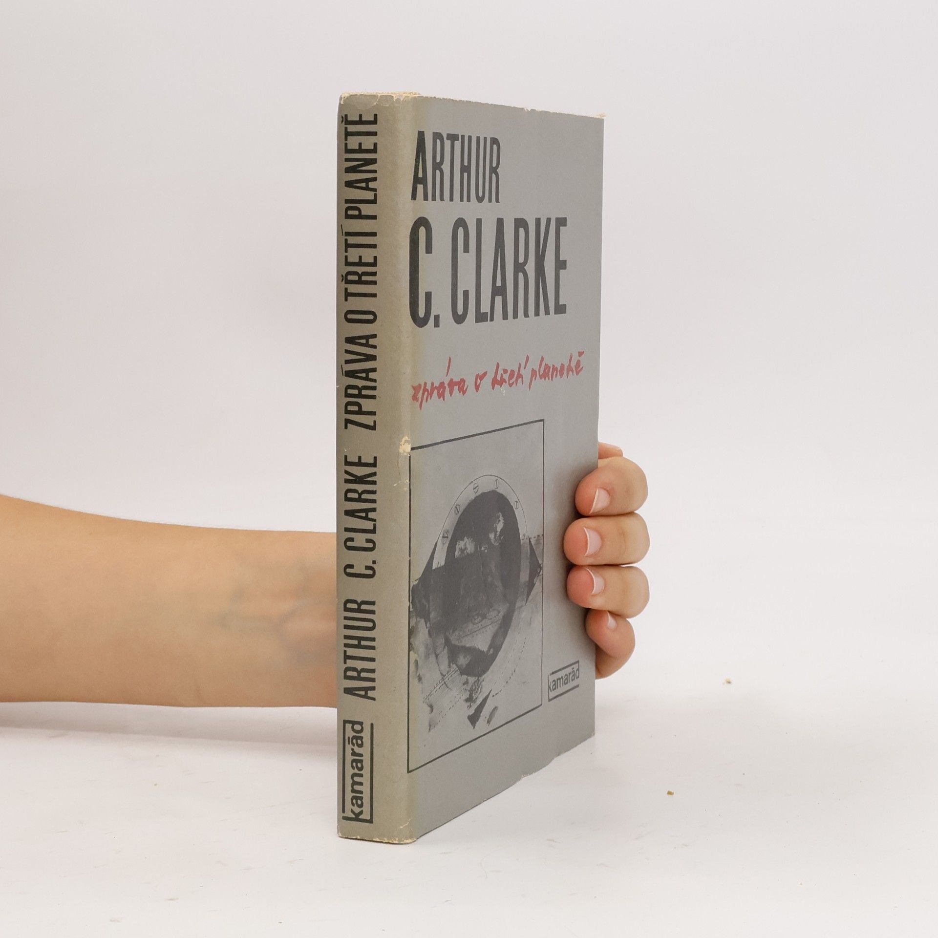 Arthur Charles Clarke Zpráva o třetí planetě