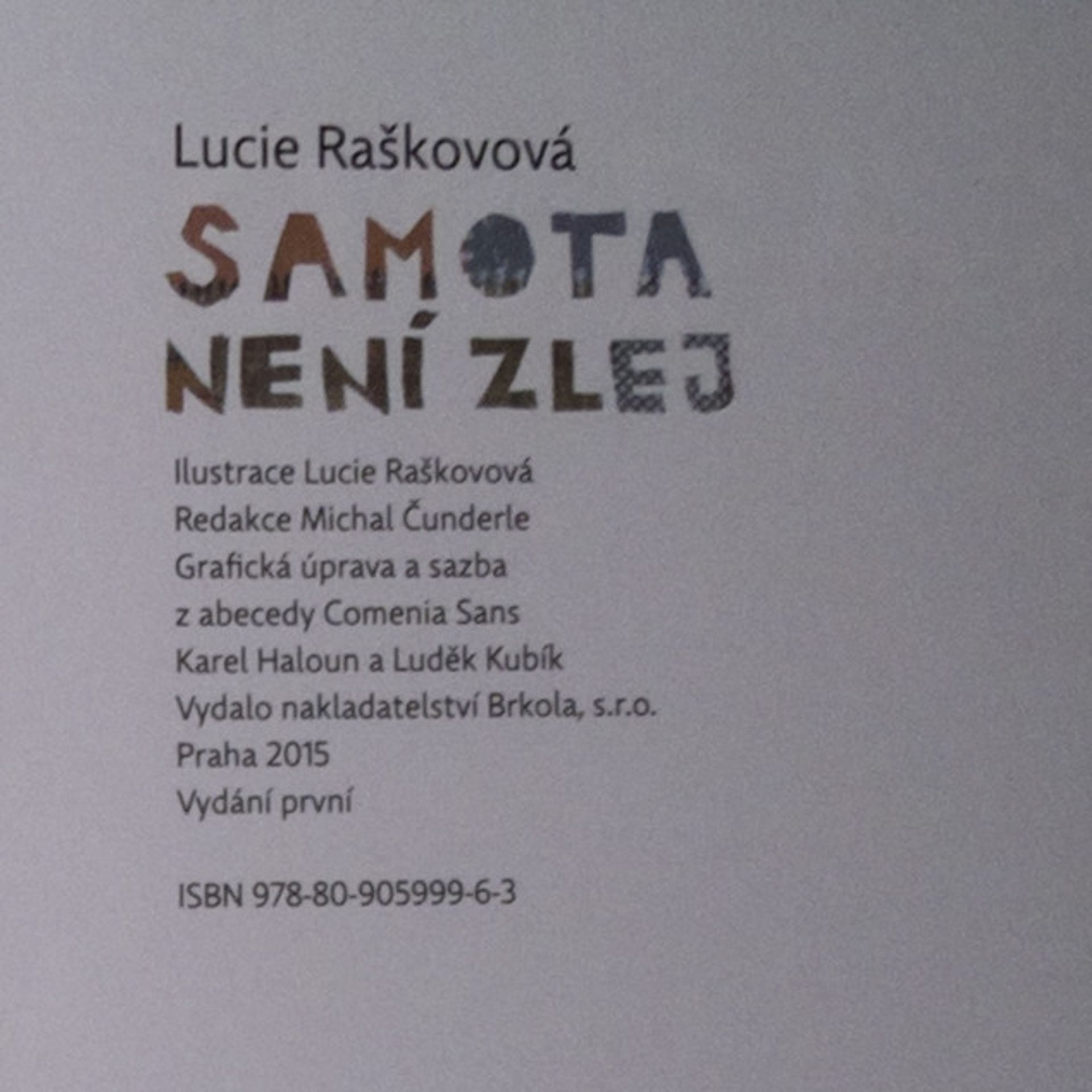 Lucie Raškovová Samota není zlej