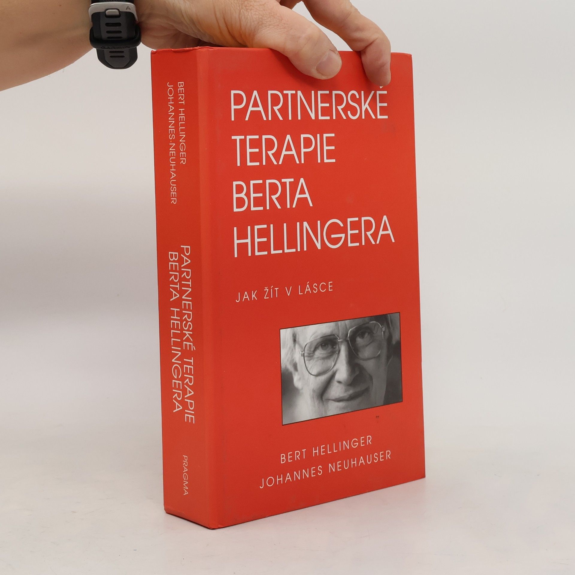 Partnerské terapie Berta Hellingera: Jak žít v lásce