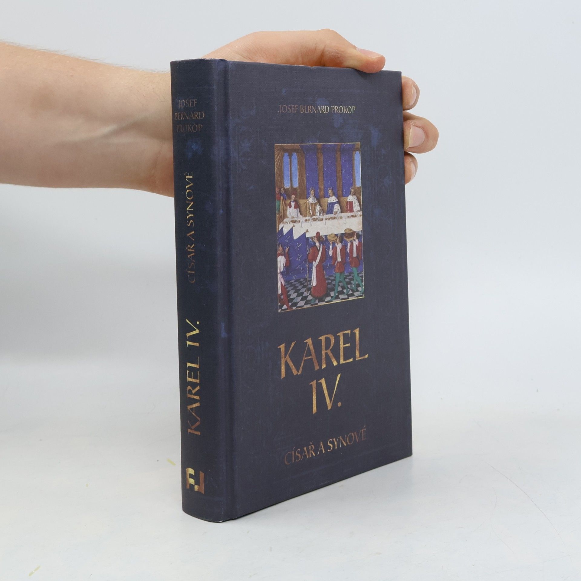 Josef Bernard Prokop Karel IV. : císař a synové