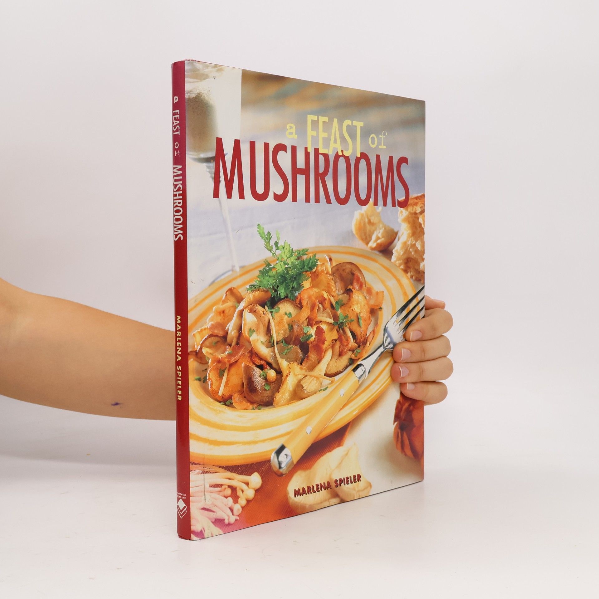 Marlena Spieler A Feast of Mushrooms