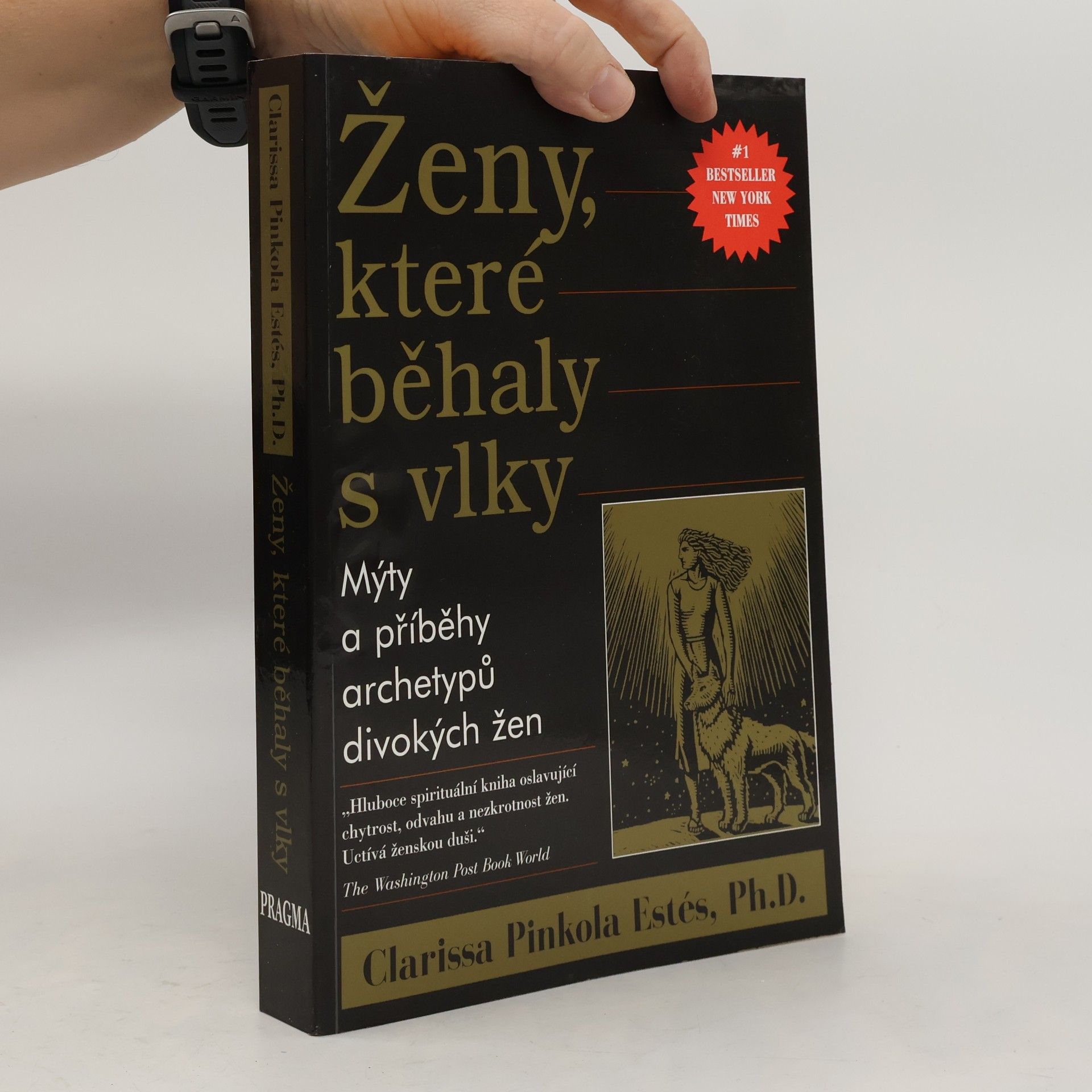 Clarissa Pinkola Estés Ženy, které běhaly s vlky