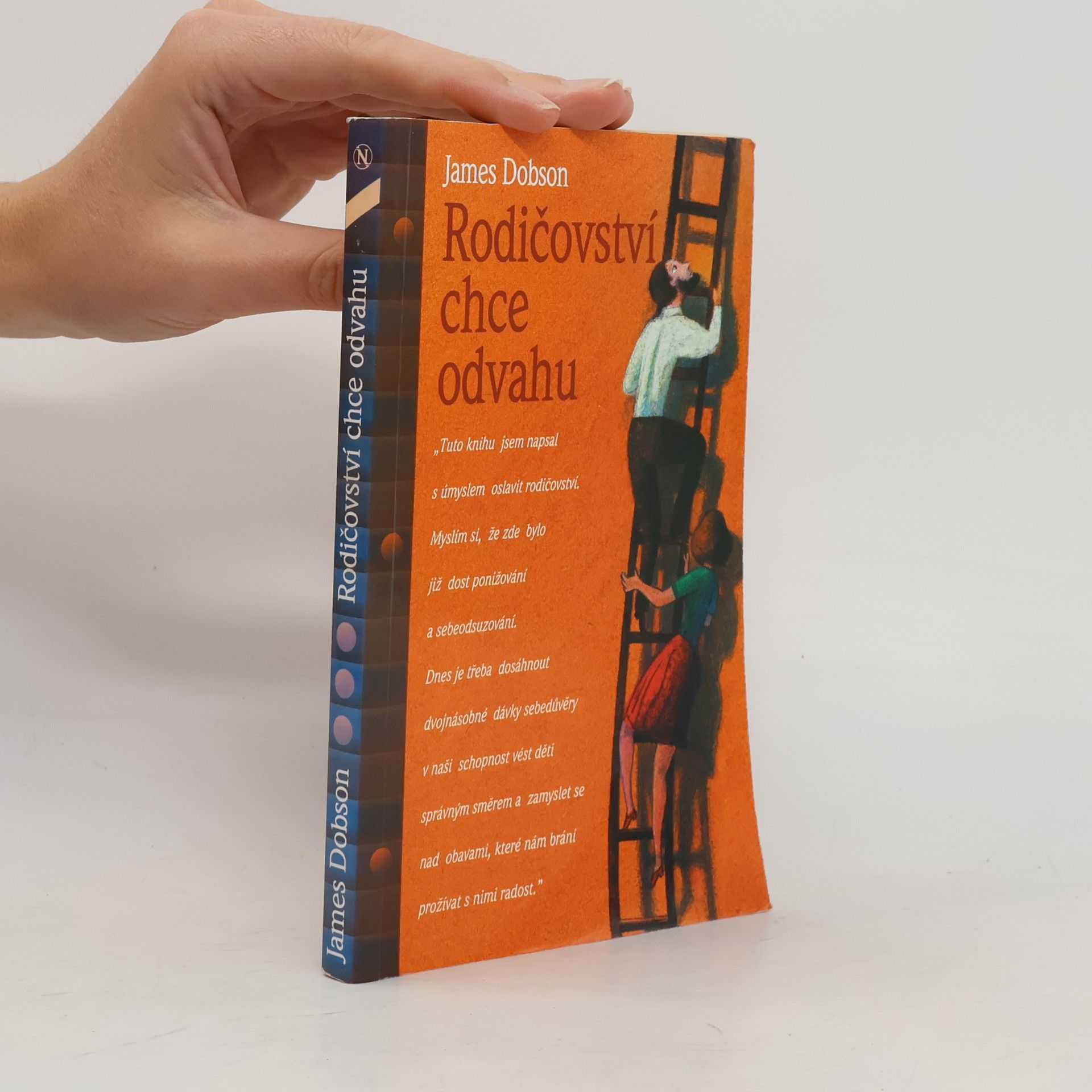 James C. Dobson Rodičovství chce odvahu