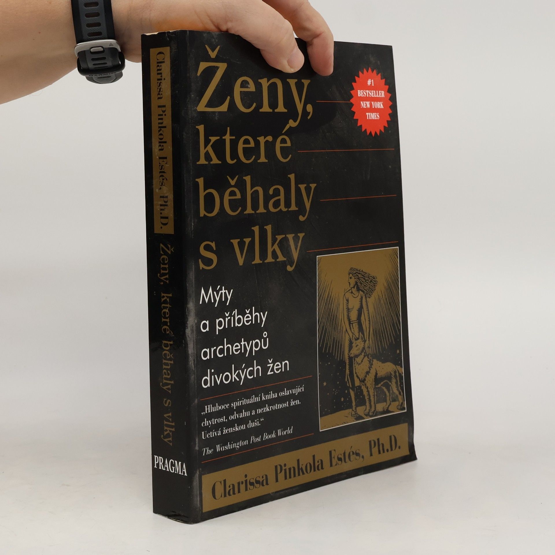 Clarissa Pinkola Estés Ženy, které běhaly s vlky