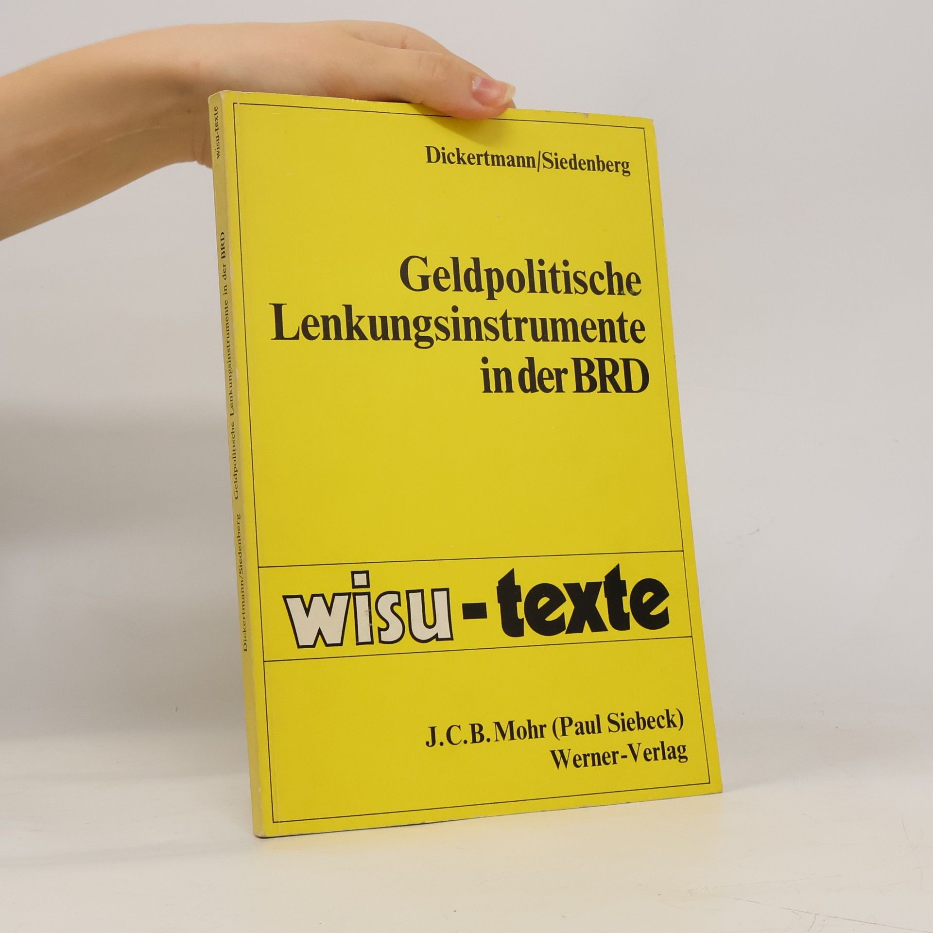 Axel Siedenberg Wisu-Texte: Geldpolitische Lenkungsinstrumente in der BRD