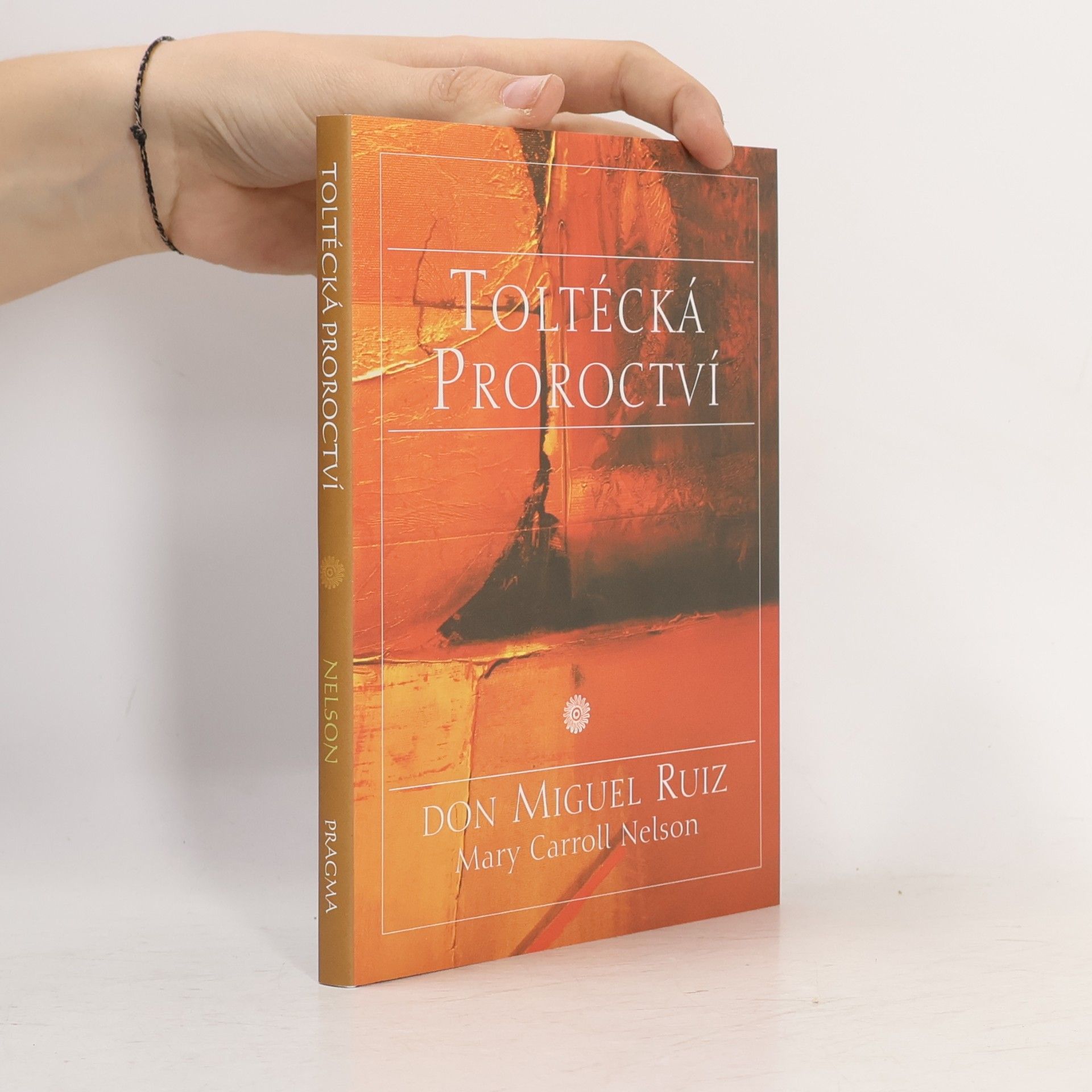 Mary Carroll Nelson Toltécká proroctví