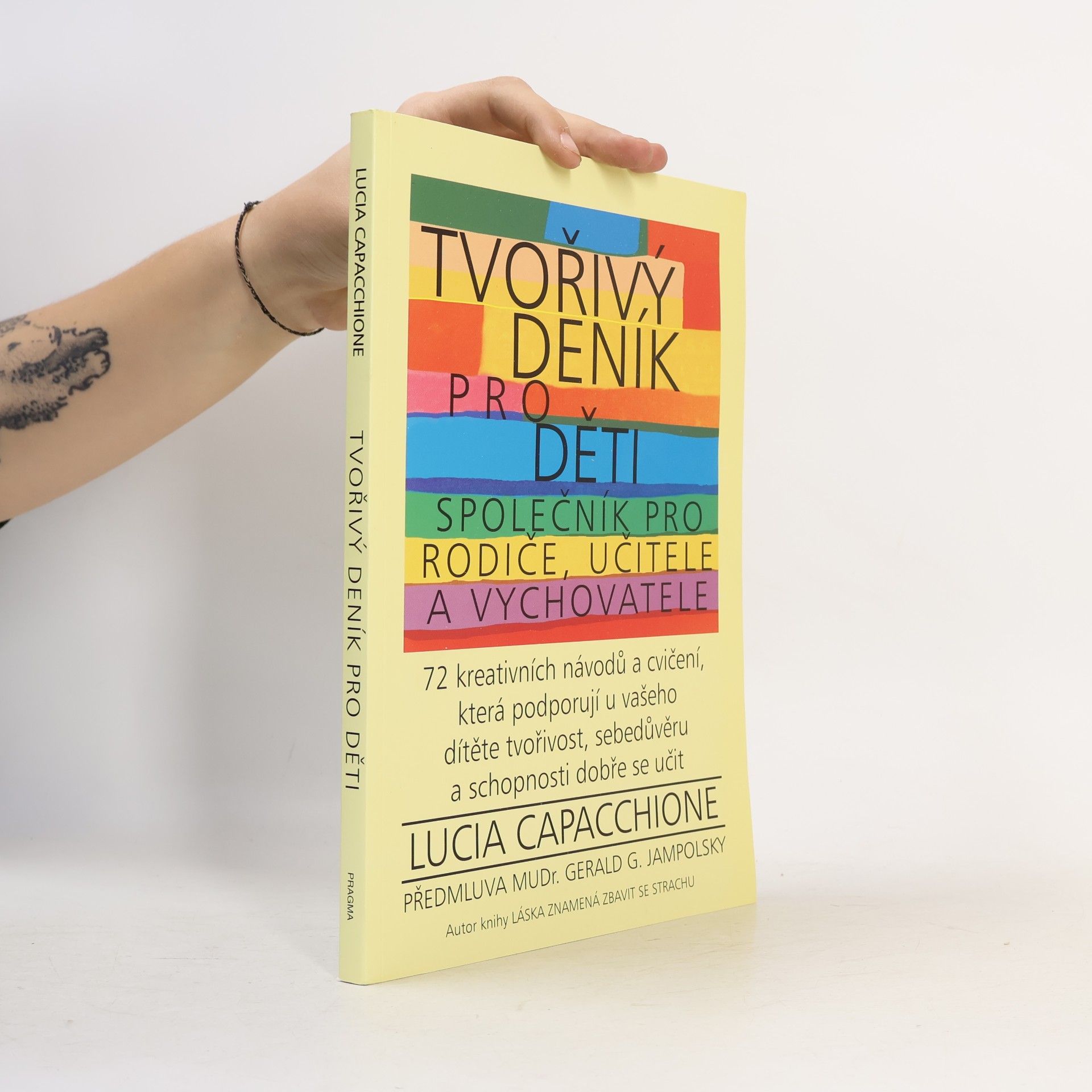 Lucia Capacchione Tvořivý deník pro děti. Společník pro rodiče, učitele a vychovatele