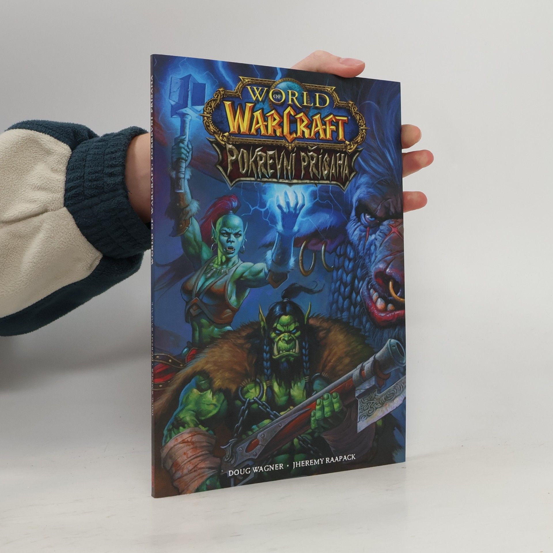 Doug Wagner World of Warcraft. Pokrevní přísaha