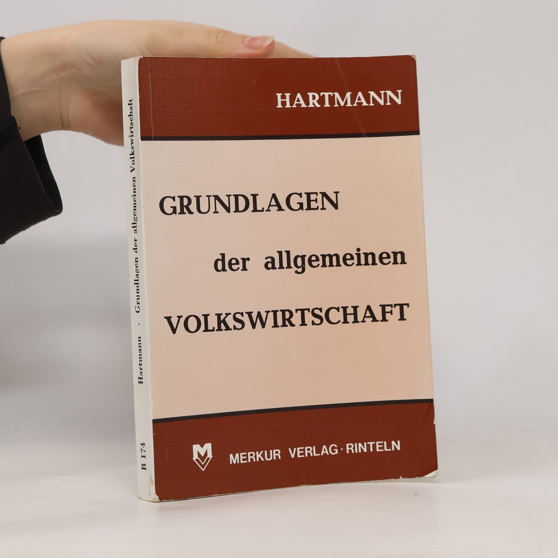 Gernot B. Hartmann Grundlagen der allgemeinen Volkswirtschaft