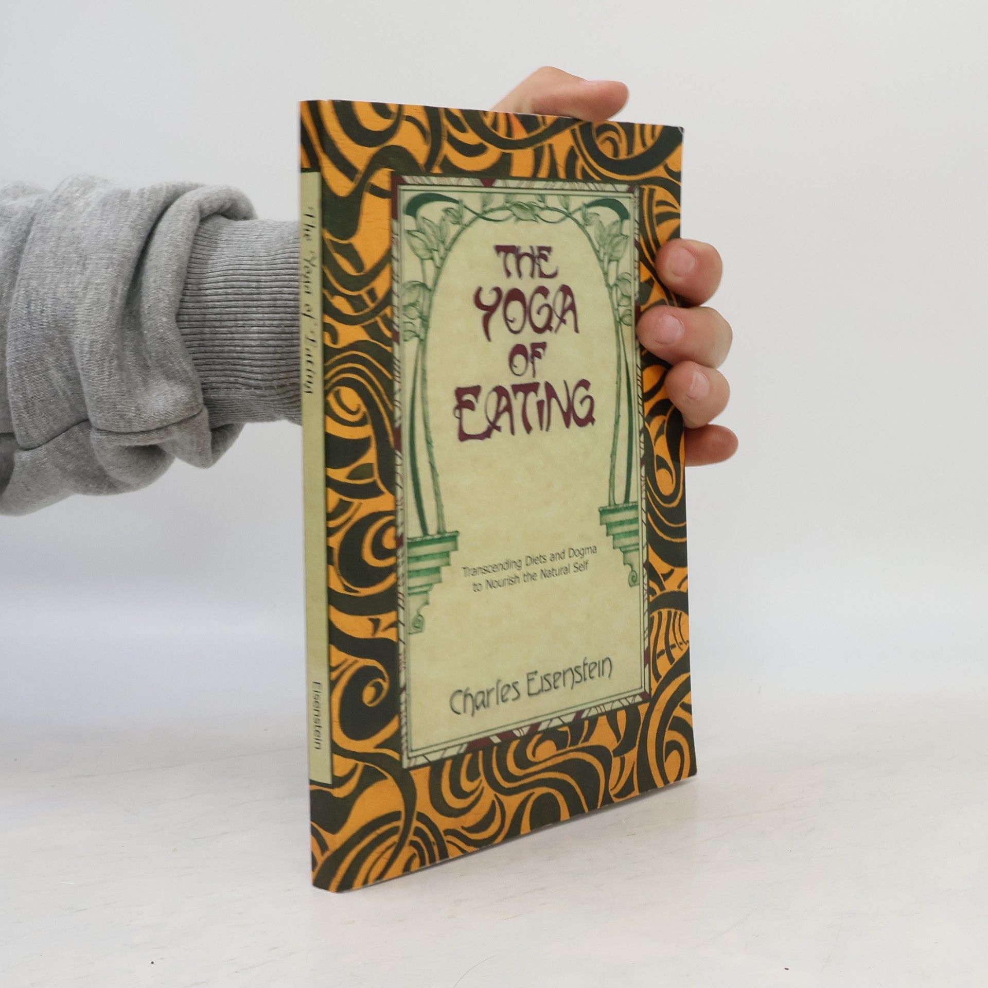 Charles Eisenstein The Yoga of Eating