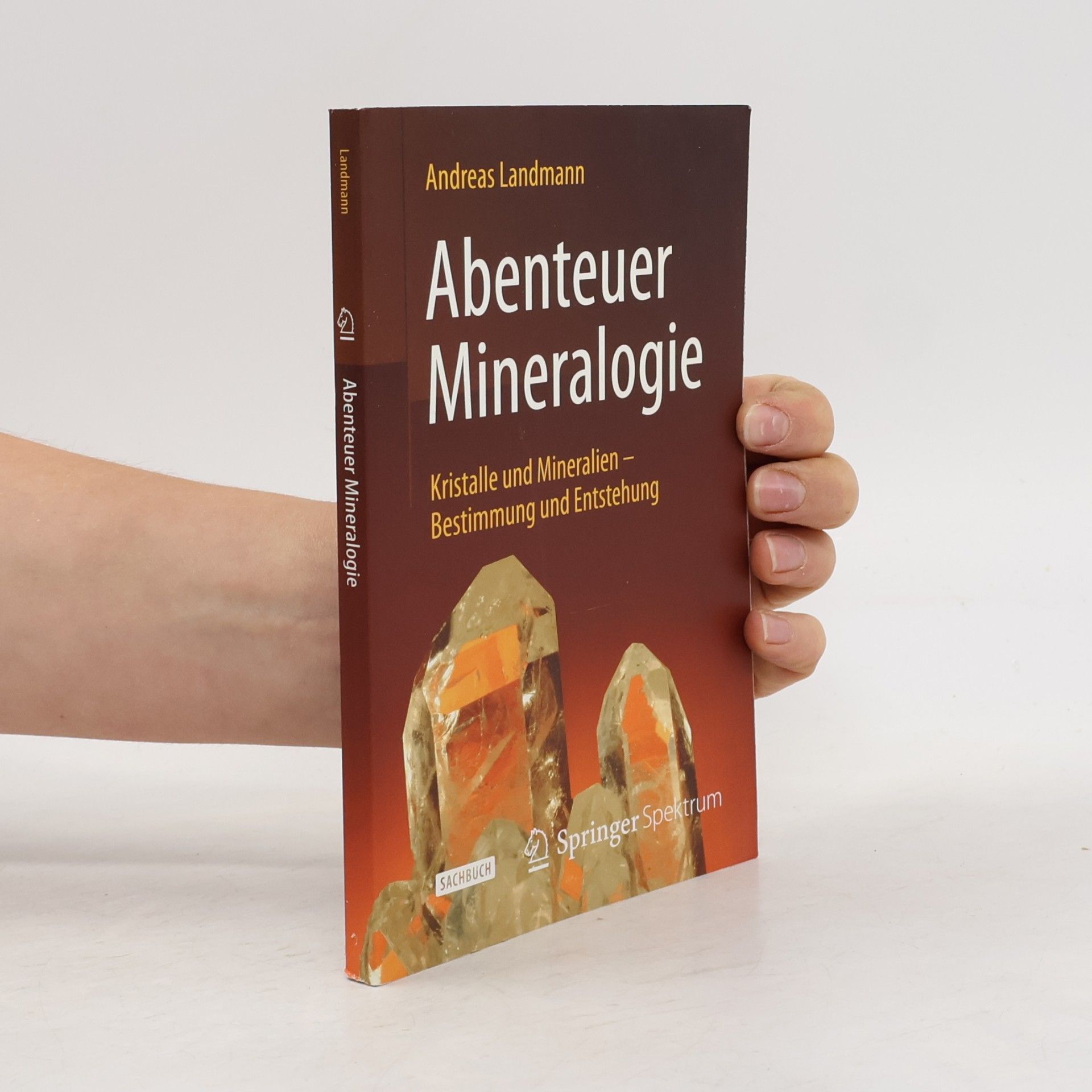 Andreas Landmann Abenteuer Mineralogie