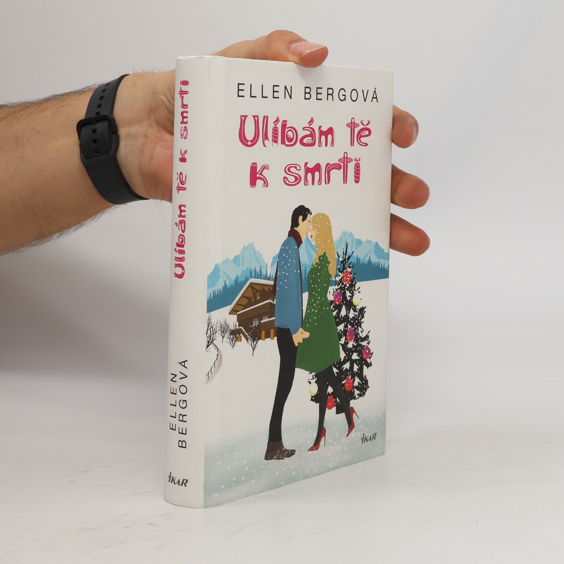 Ellen Berg Ulíbám tě k smrti