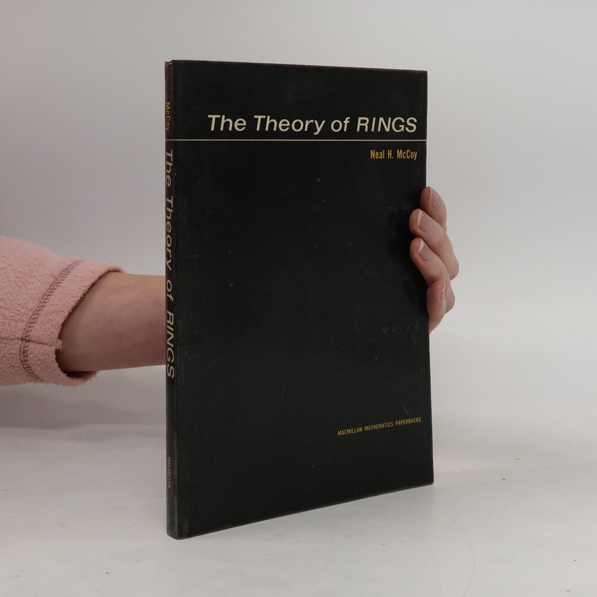Neal H. McCoy The Theory of RINGS
