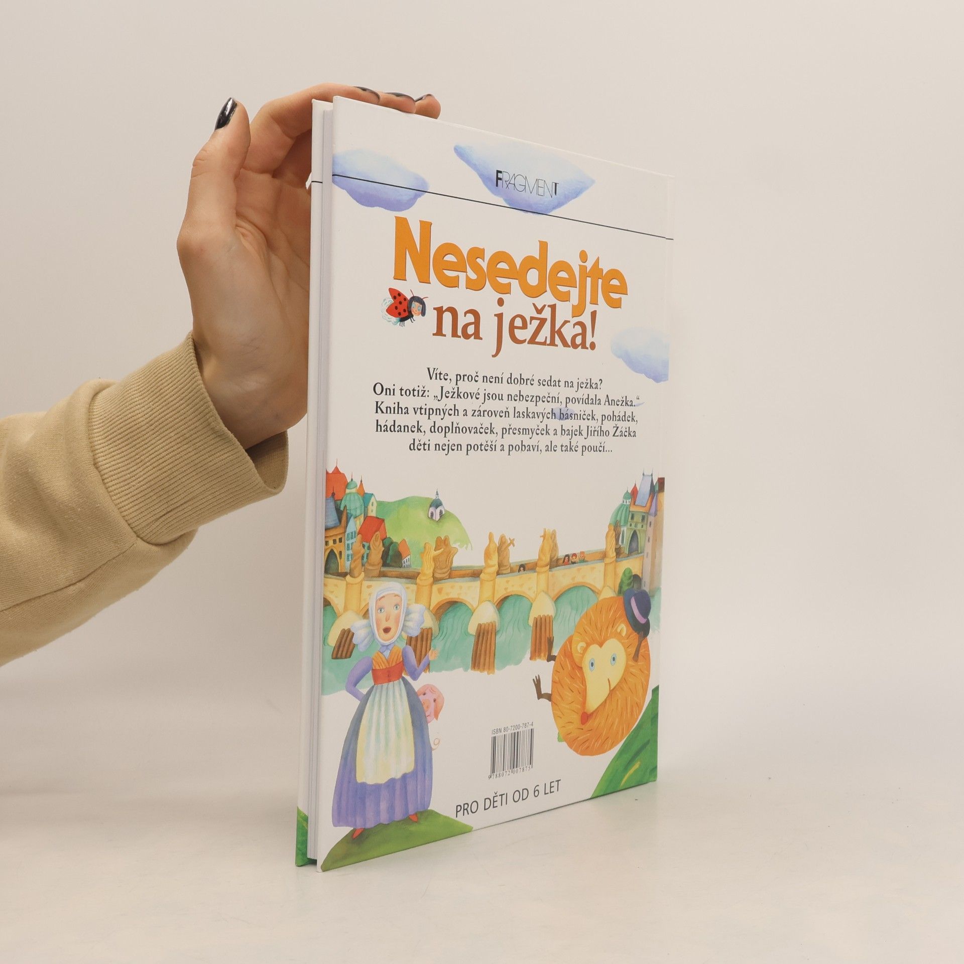 Jiří Žáček Nesedejte na ježka! : básničky, pohádky a bajky pro děti od 6 let