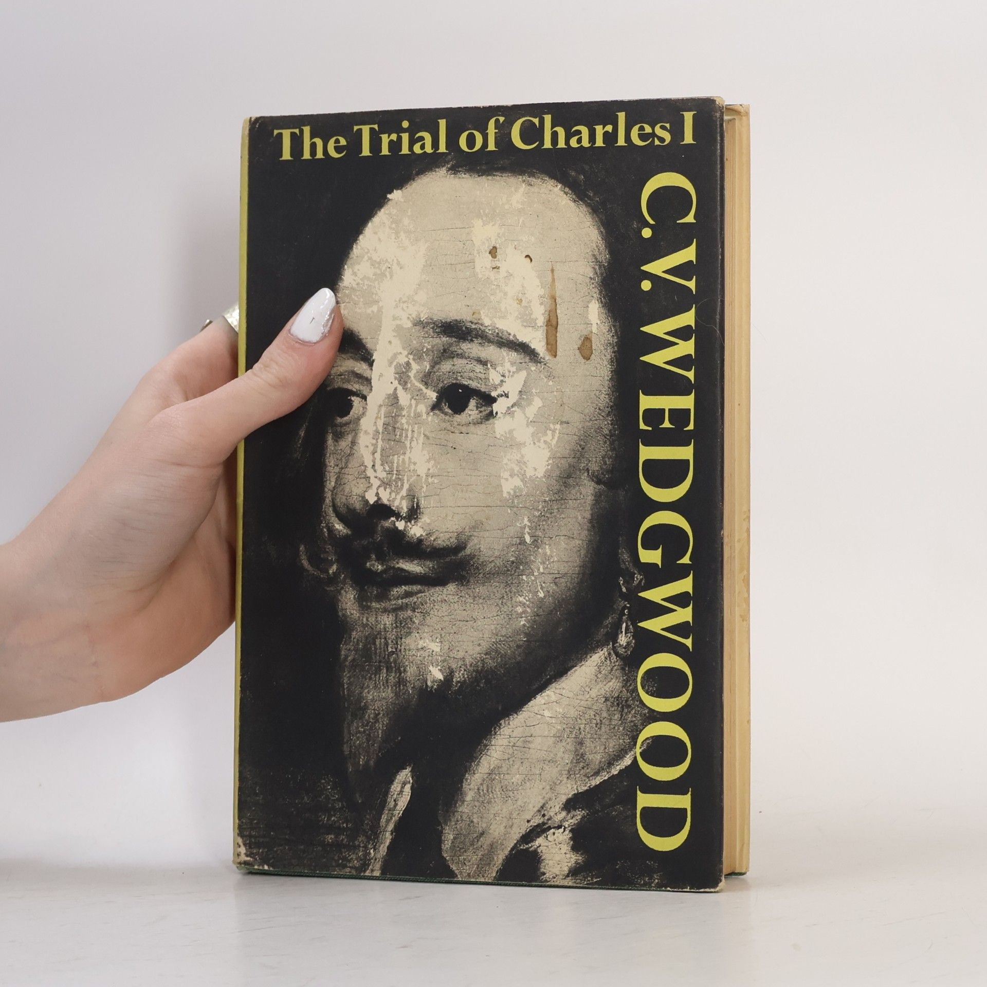 C. V. Wedgwood The Trial of Charles I.