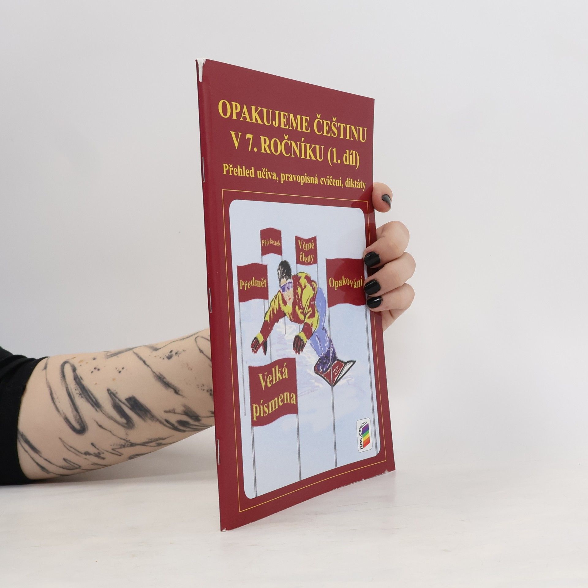 Jaromíra Kvačková Opakujeme češtinu v 7. ročníku. 1. díl