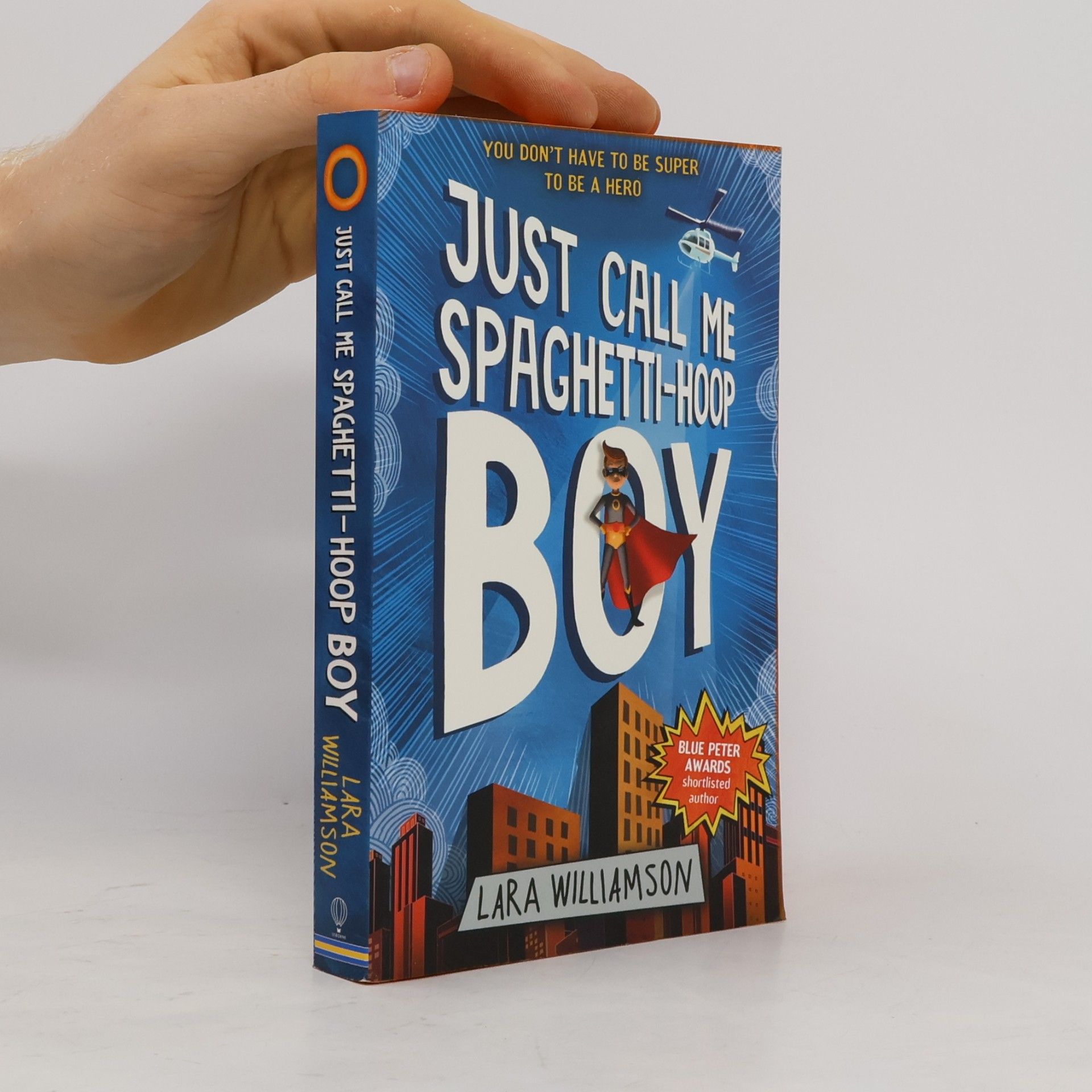 Lara Williamson Just Call Me Spaghetti-Hoop Boy