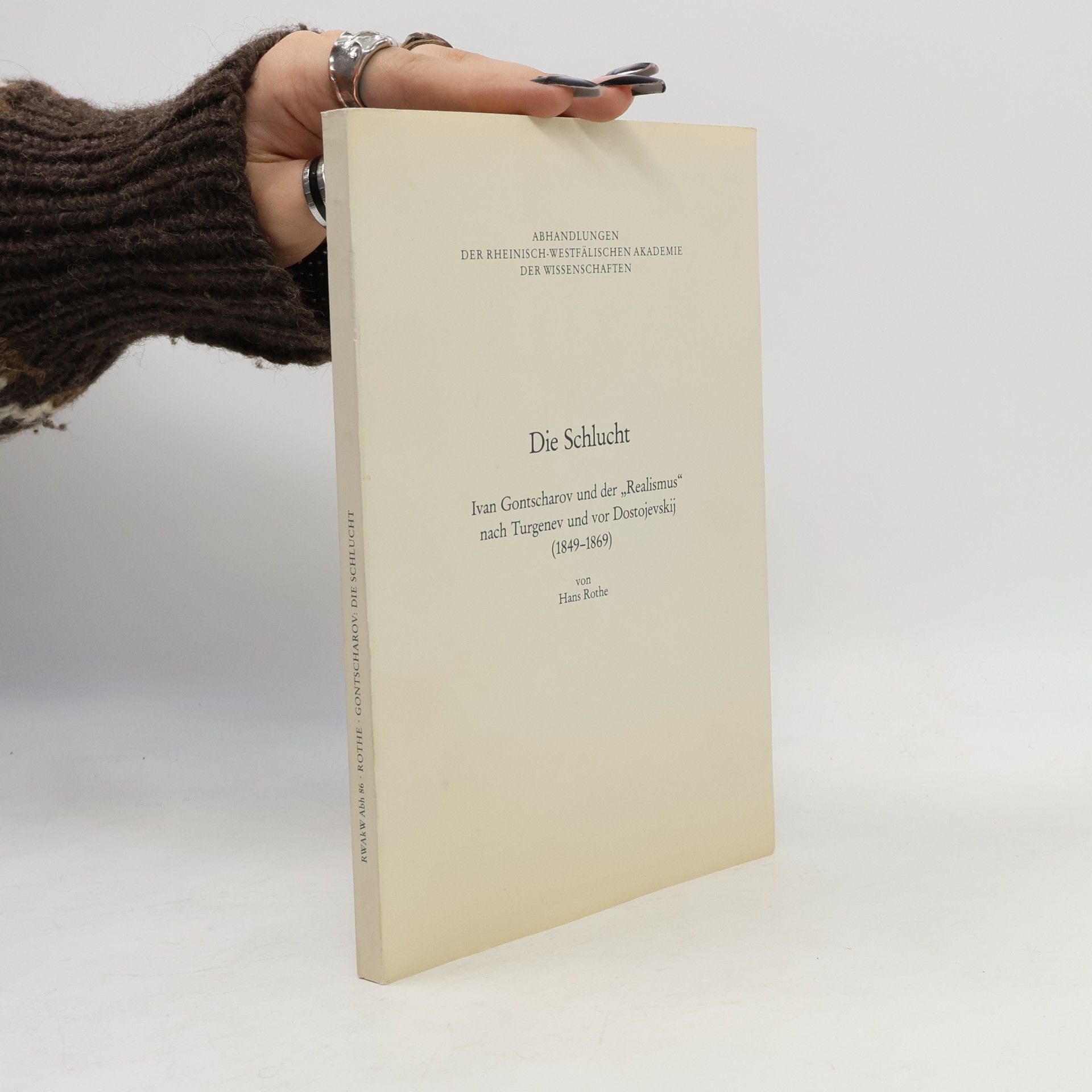 Hans Rothe Abhandlungen der Rheinisch-Westfälischen Akademie der Wissenschaften - 86: Die Schlucht