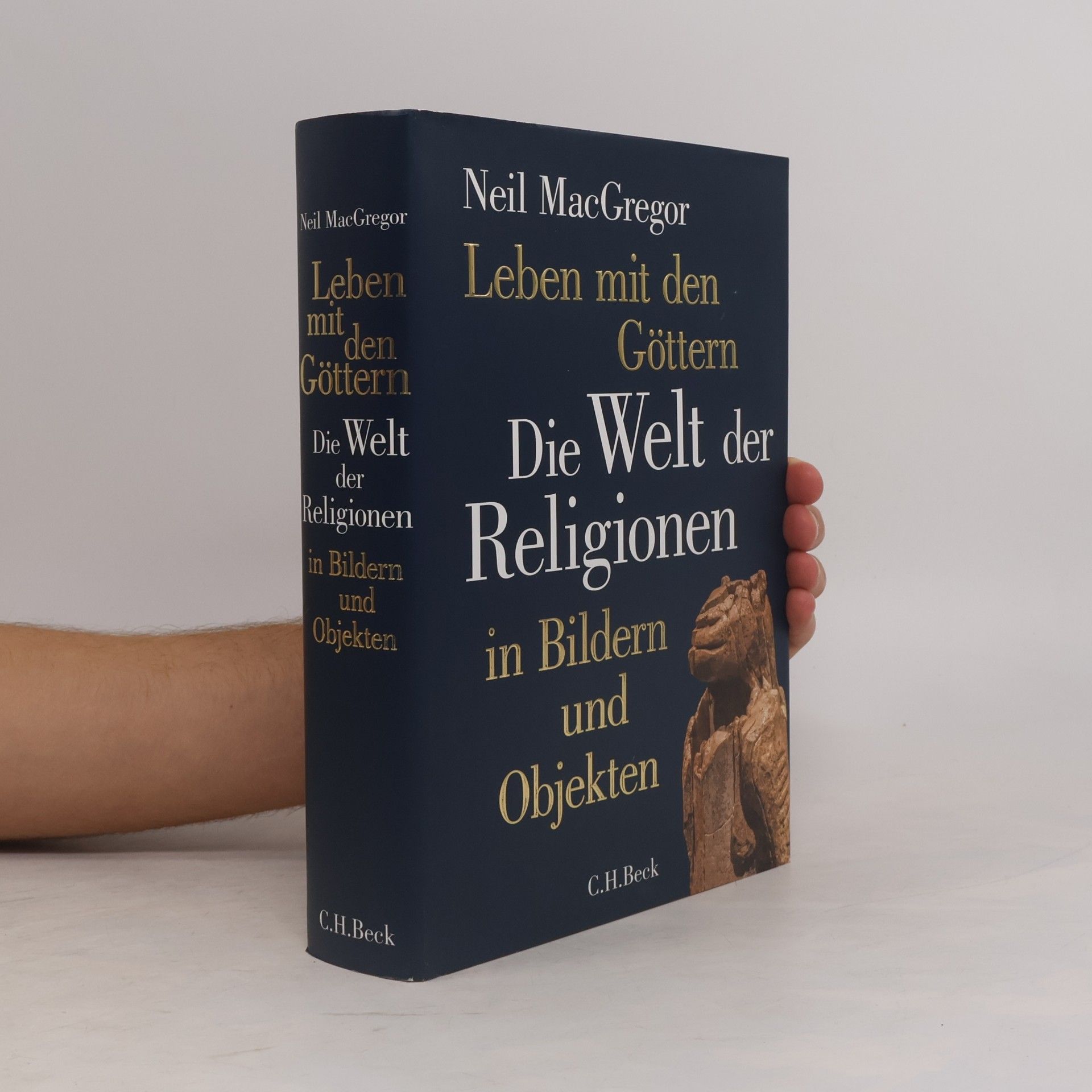 Neil MacGregor Leben mit den Göttern