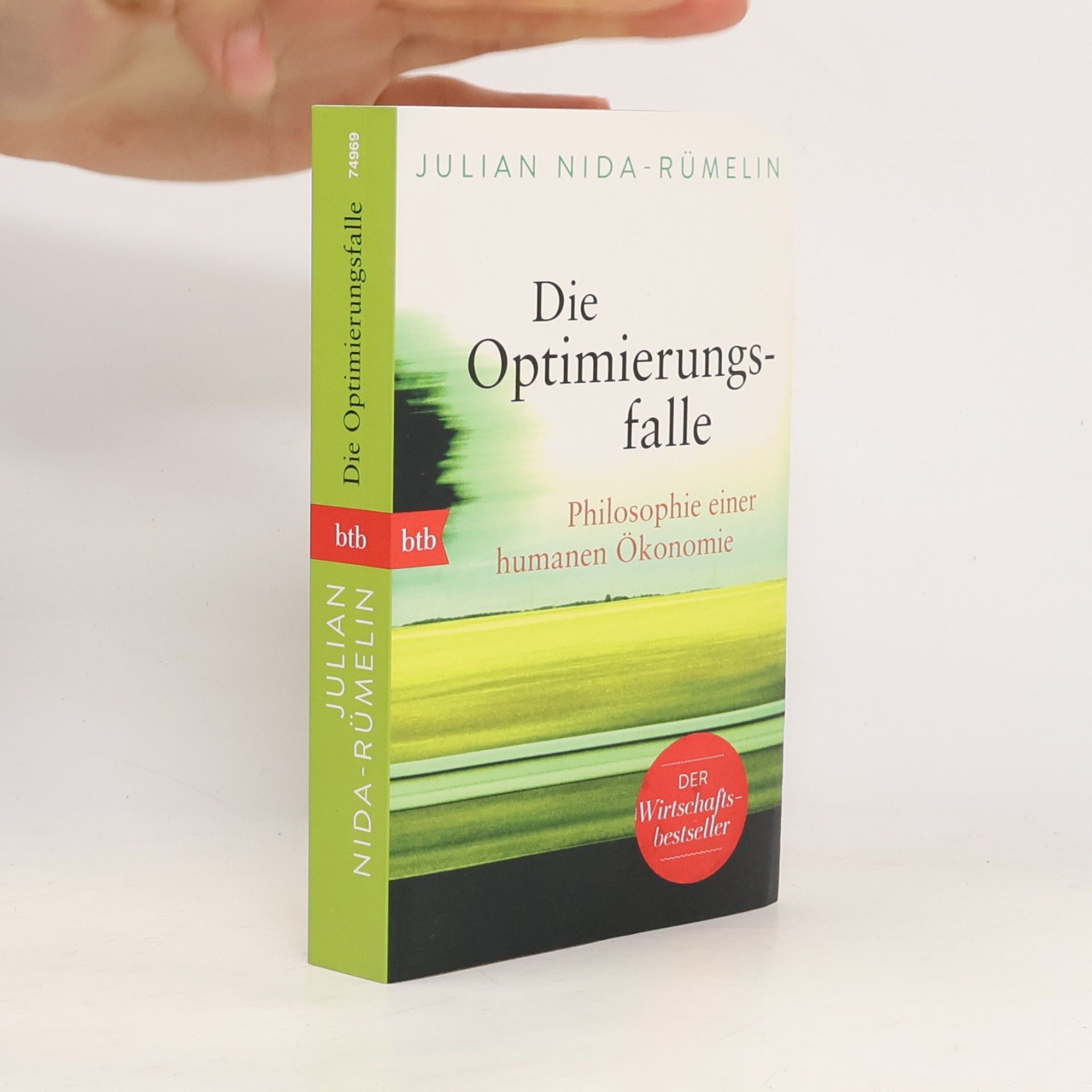 Julian Nida-Rümelin Die Optimierungsfalle