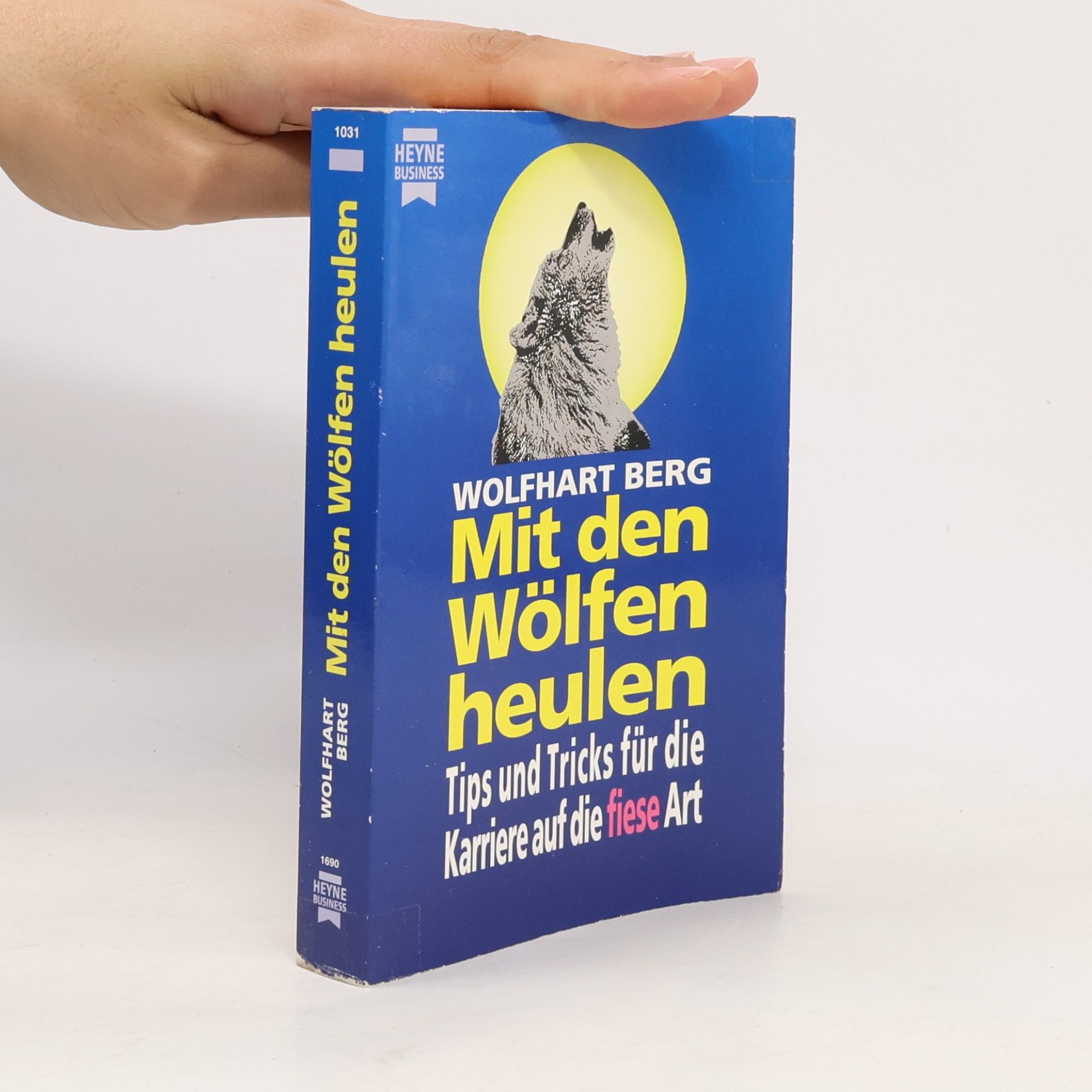Wolfhart Berg Mit den Wölfen heulen