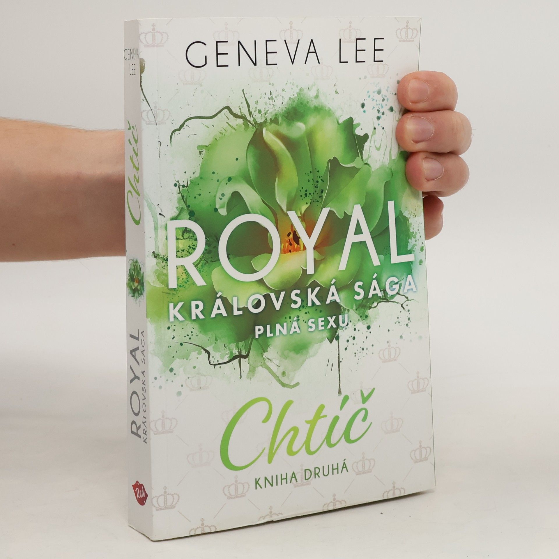 Geneva Lee Royal, královská sága plná sexu: Chtíč, kniha druhá