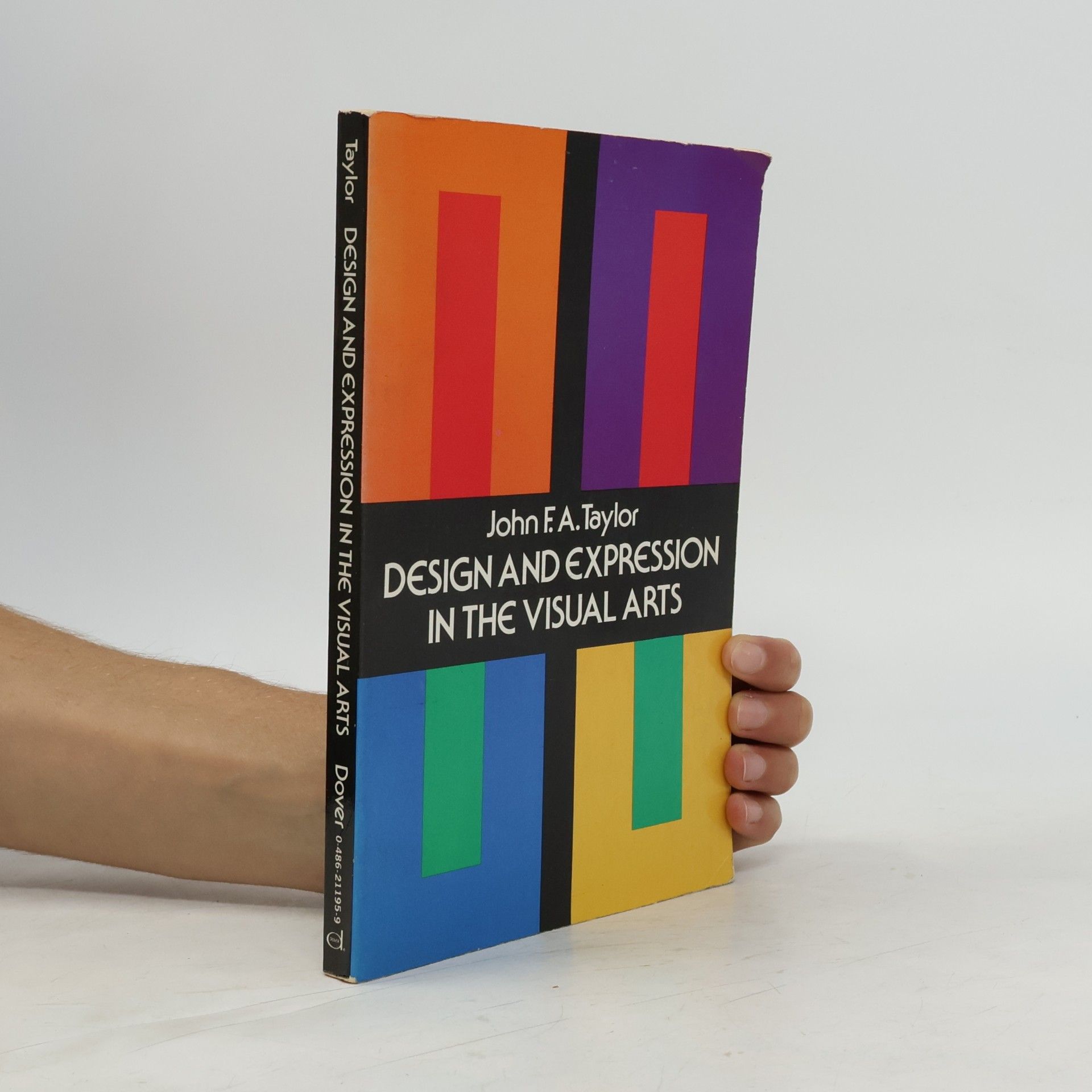 John F. A. Taylor Design and Expression in the Visual Arts