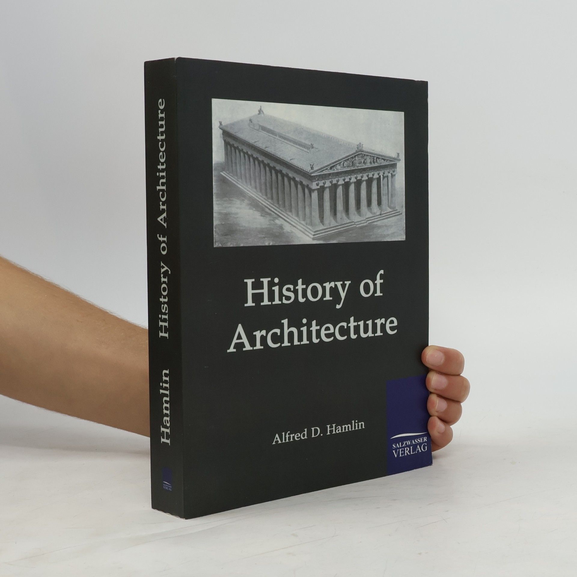 Alfred D. F. Hamlin History of Architecture