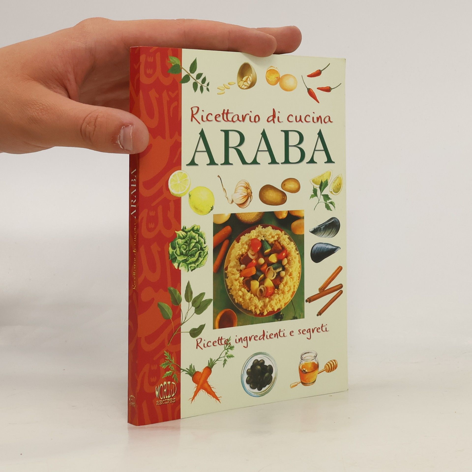 Kolektiv autorů World Recipes: Ricettario di cucina araba