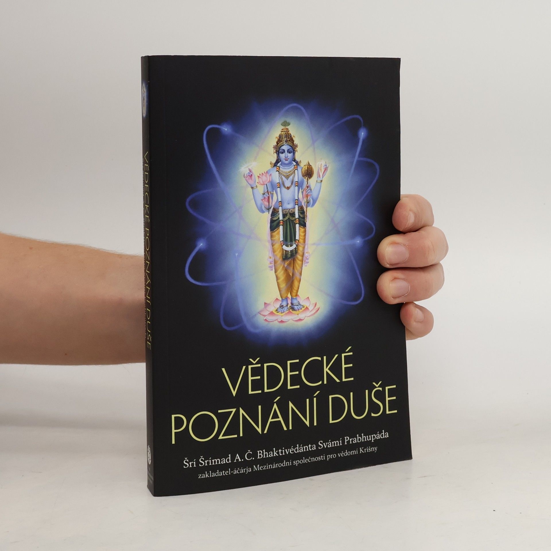 A. C. Bhaktivedanta Swami Prabhupada Vědecké poznání duše