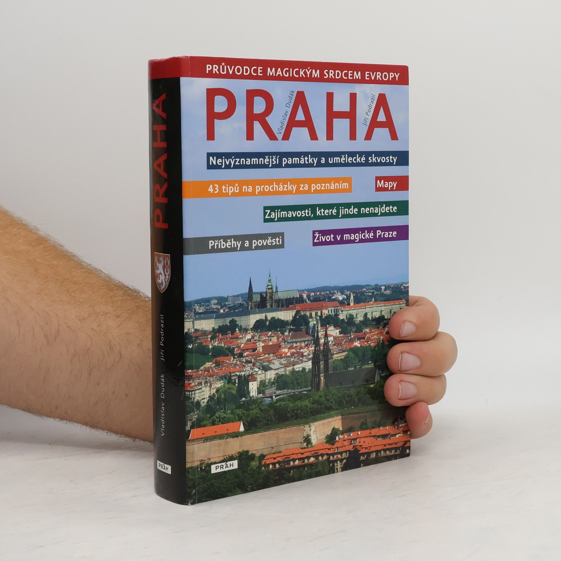 Praha: Průvodce magickým srdcem Evropy