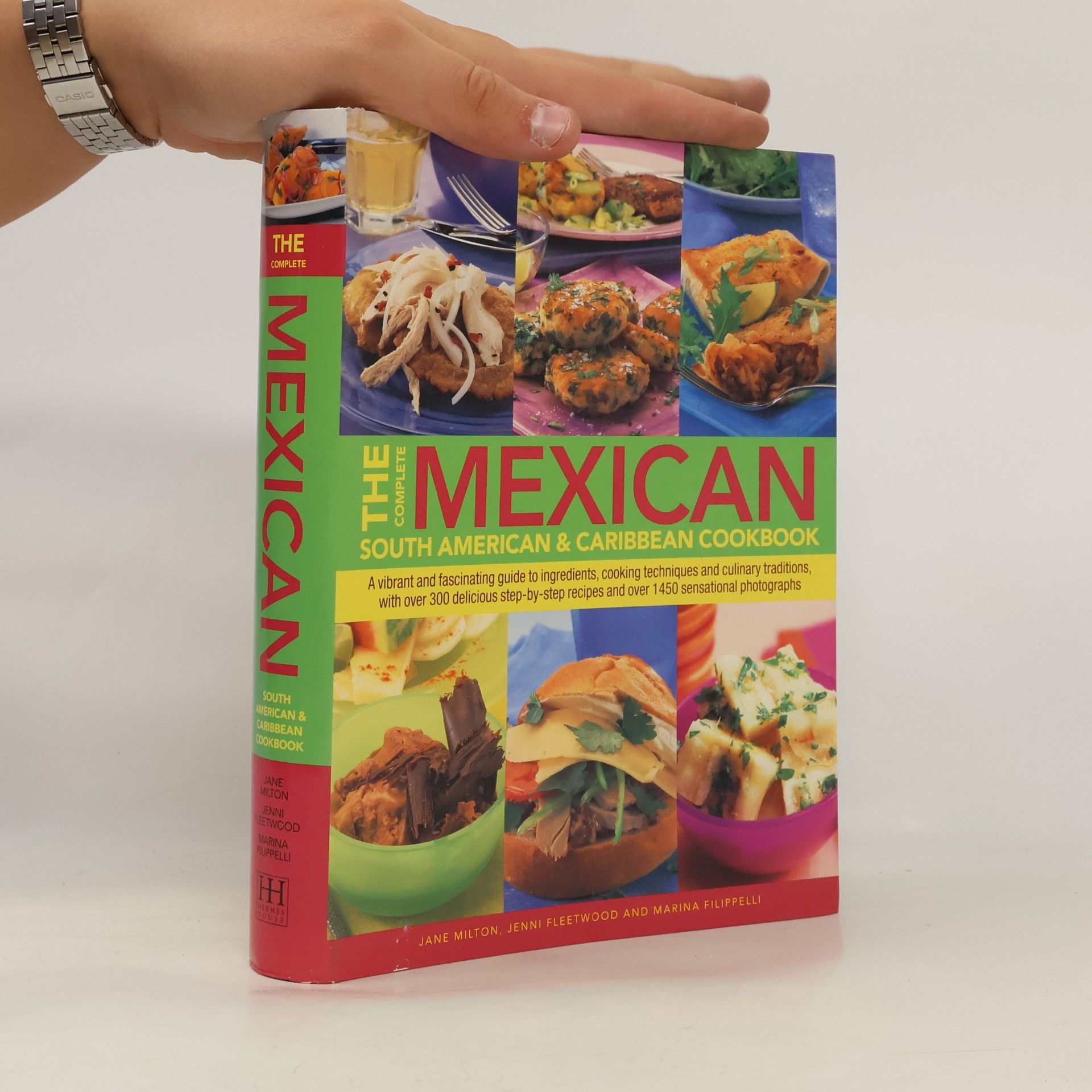 The Complete Mexican, South American and Caribbean Cookbook